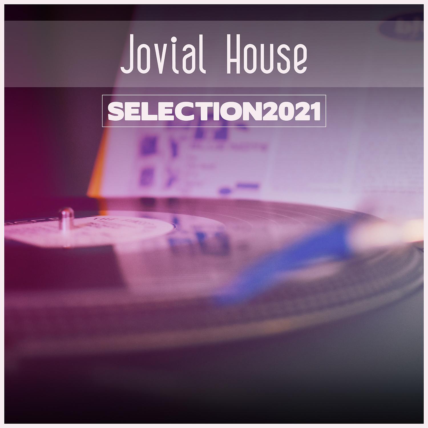Постер альбома Jovial House Selection 2021