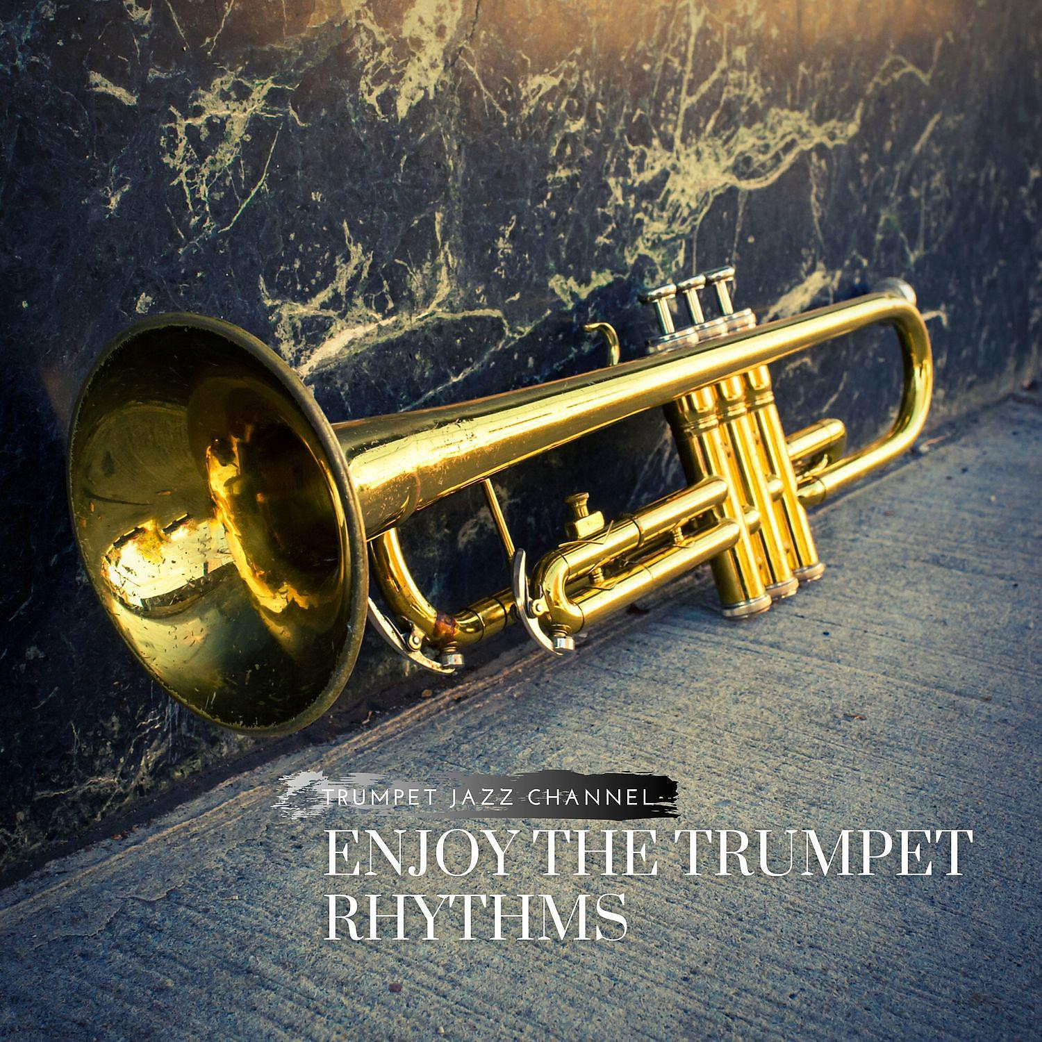 Постер альбома Enjoy the Trumpet Rhythms
