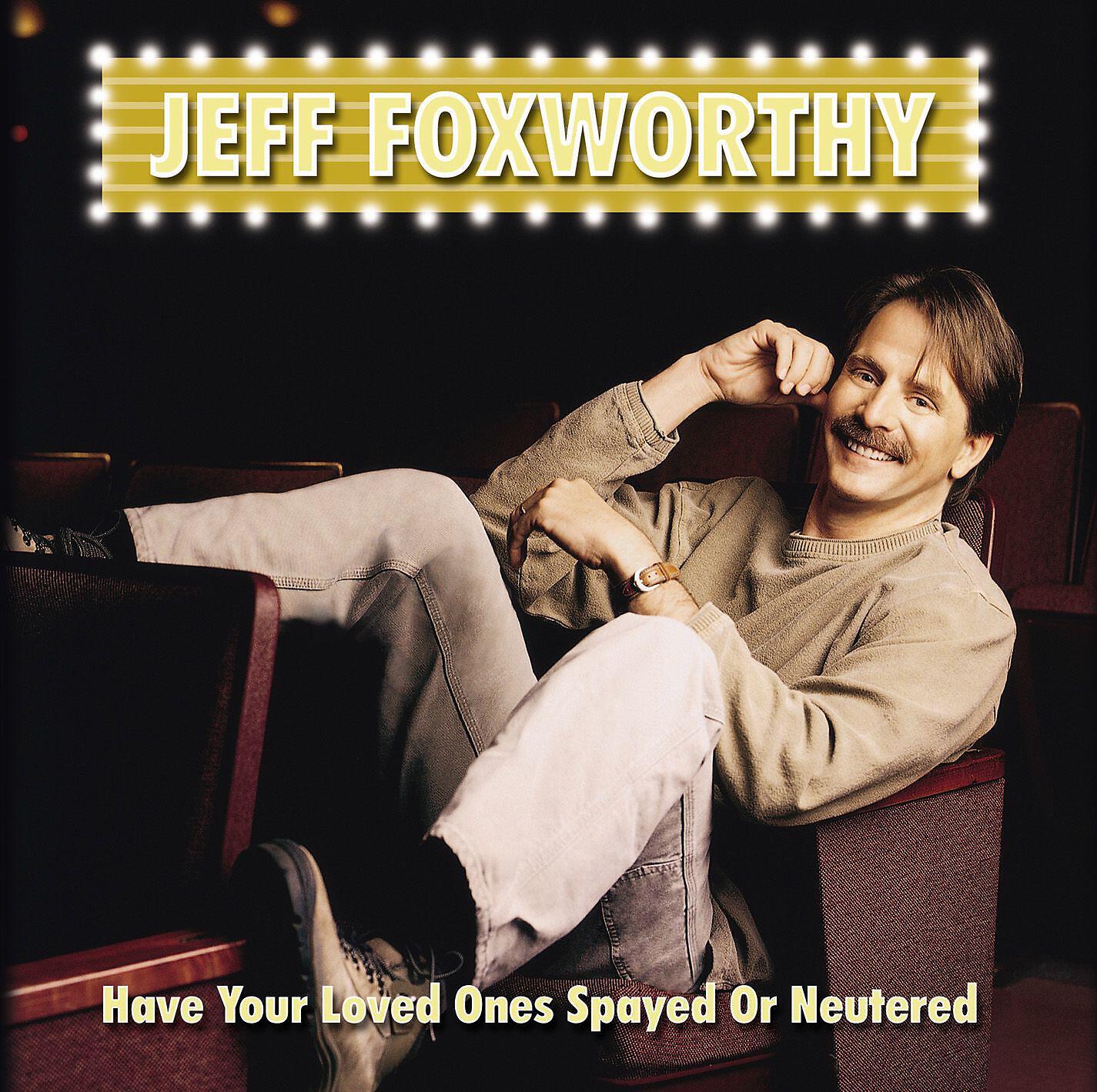 JEFF FOXWORTHY - Courtesy Sniffs