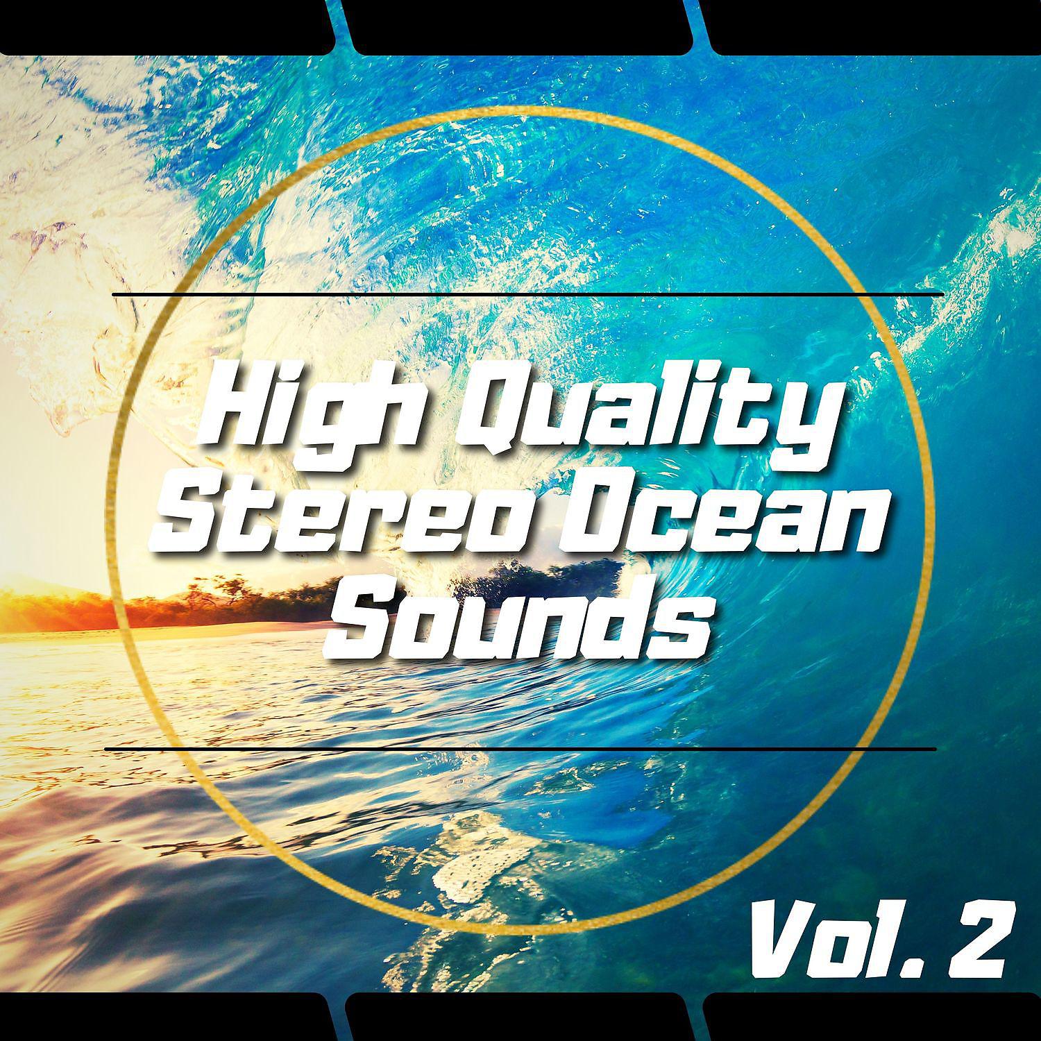 Постер альбома High Quality Stereo Ocean Sounds, Vol. 2