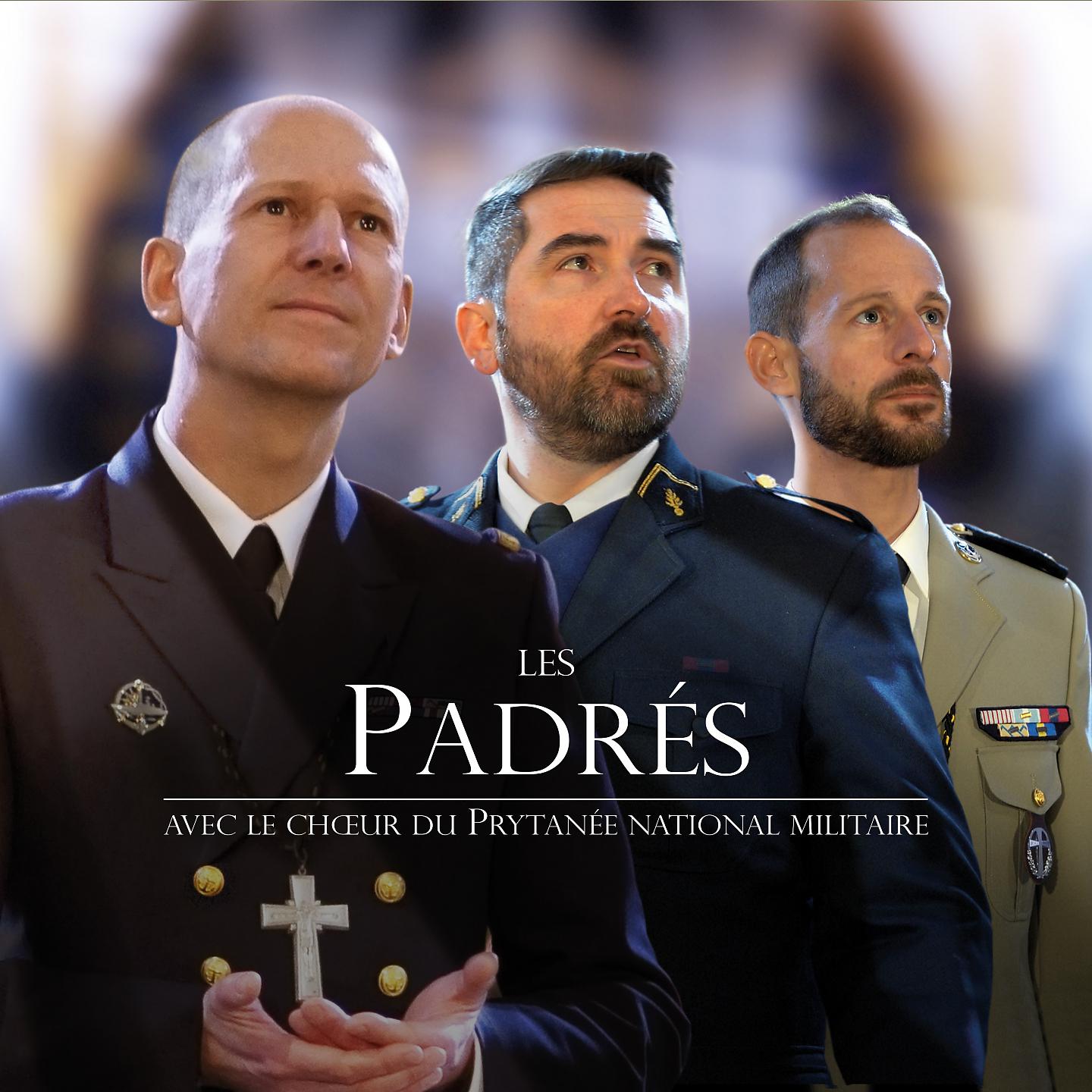 Постер альбома Les Padrés avec le chœur du Prytanée National Militaire