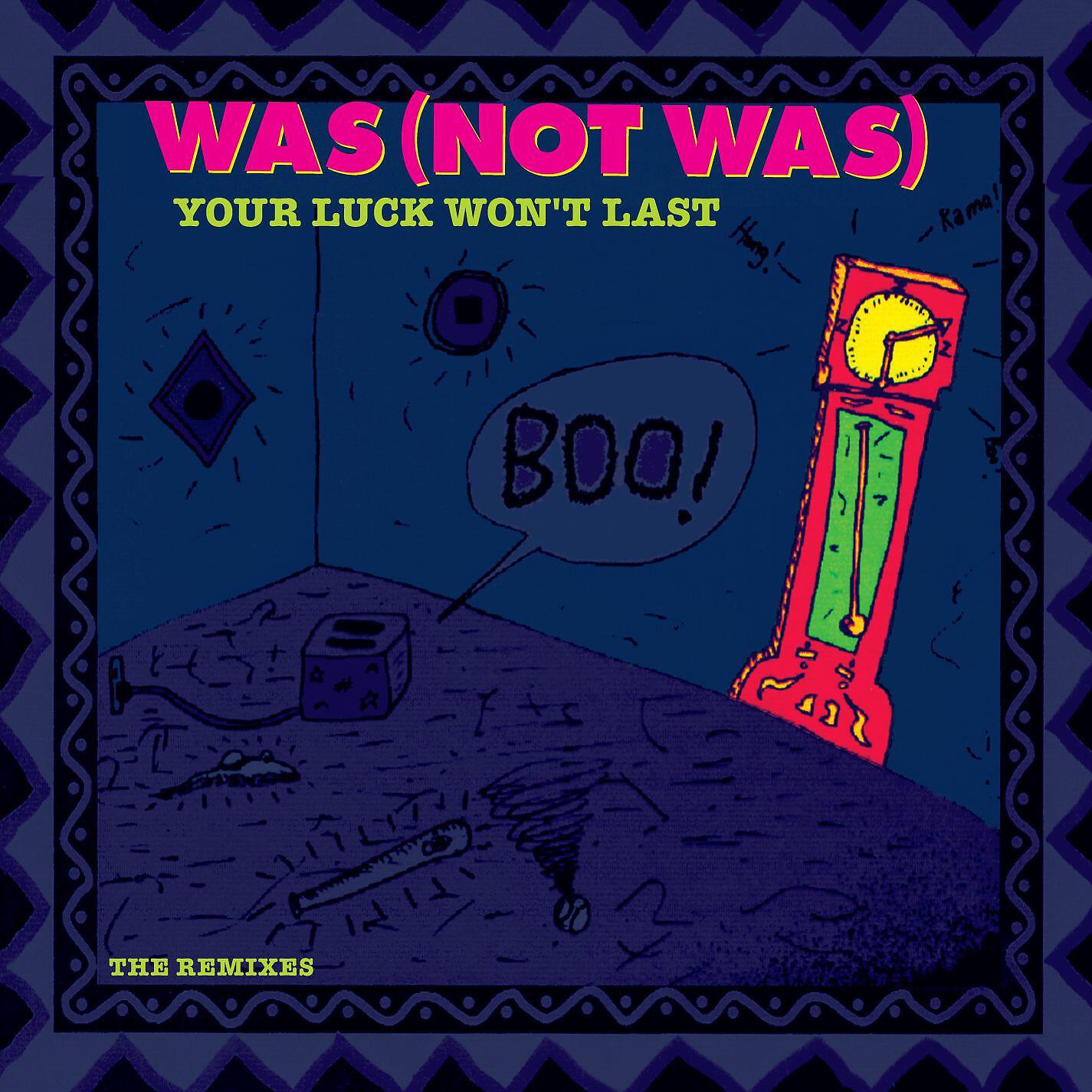 Was (Not Was) - Your Luck Won't Last (Craig C. Master Blaster Radio Edit) [Remix Version]