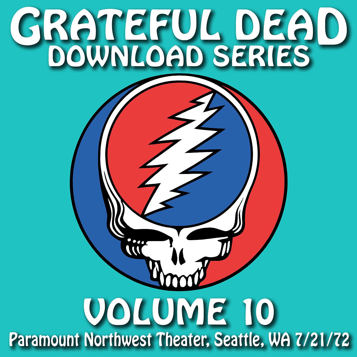 Постер альбома Download Series Vol. 10: Paramount Northwest Theatre, Seattle, WA 7/21/72 (Live)