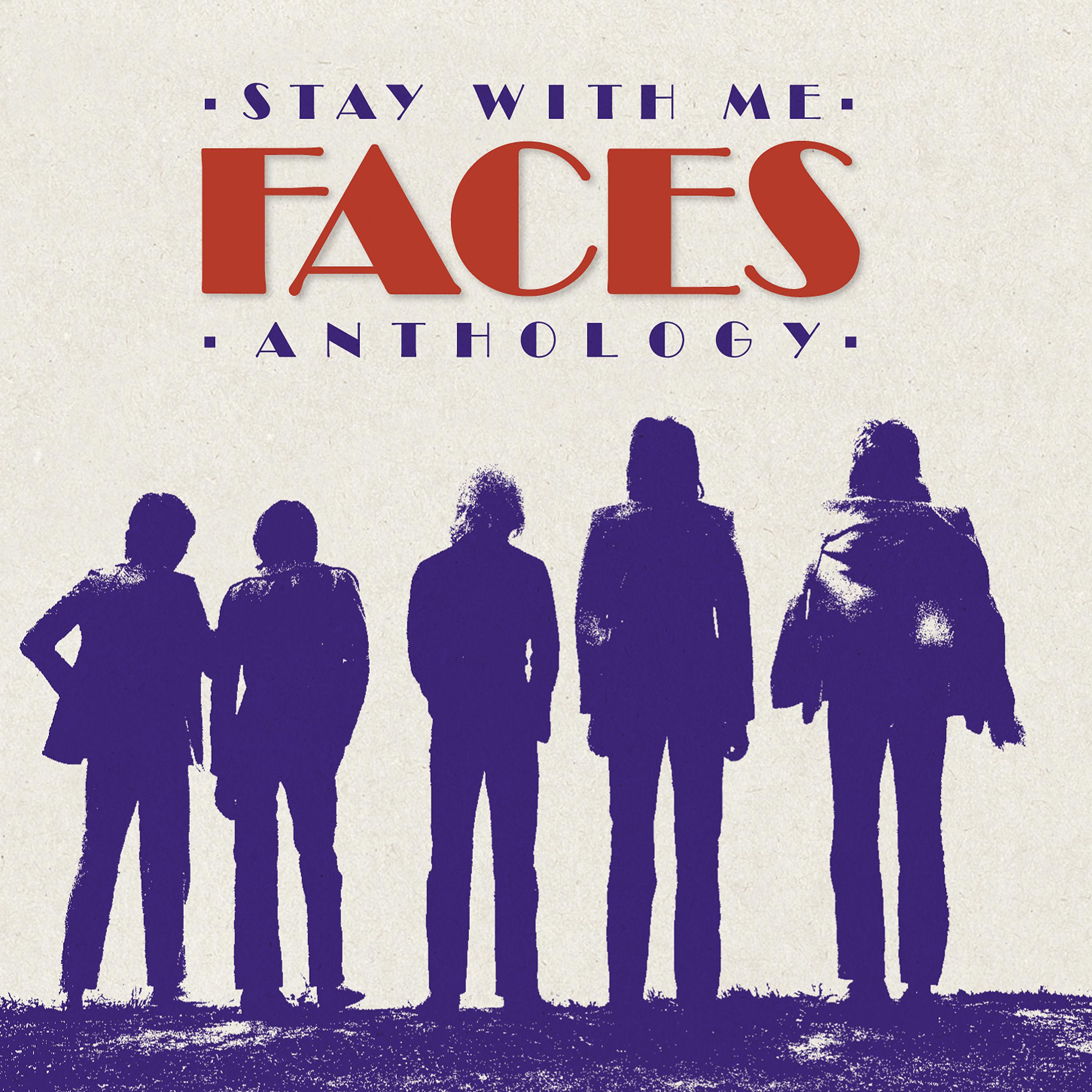 Постер альбома Stay With Me: The Faces Anthology