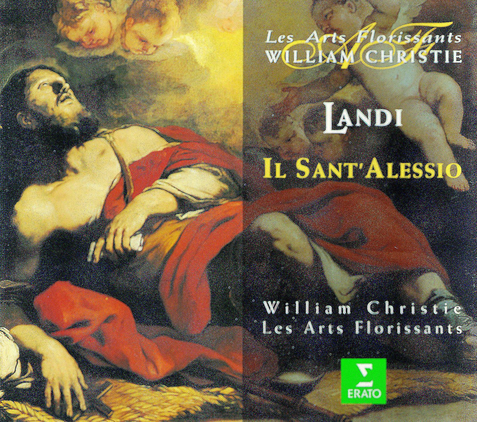 William Christie & Les Arts Florissants - Landi : Il Sant'Alessio : Act 3 