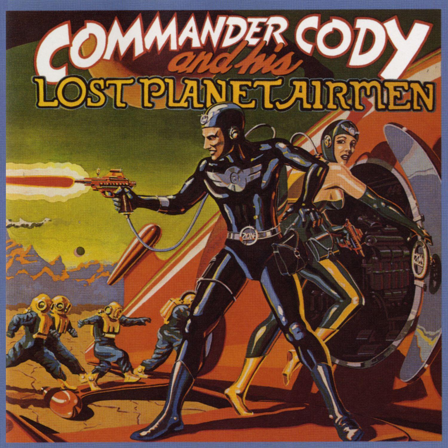 Commander Cody & His Lost Planet Airmen - The Boogie Man Boogie