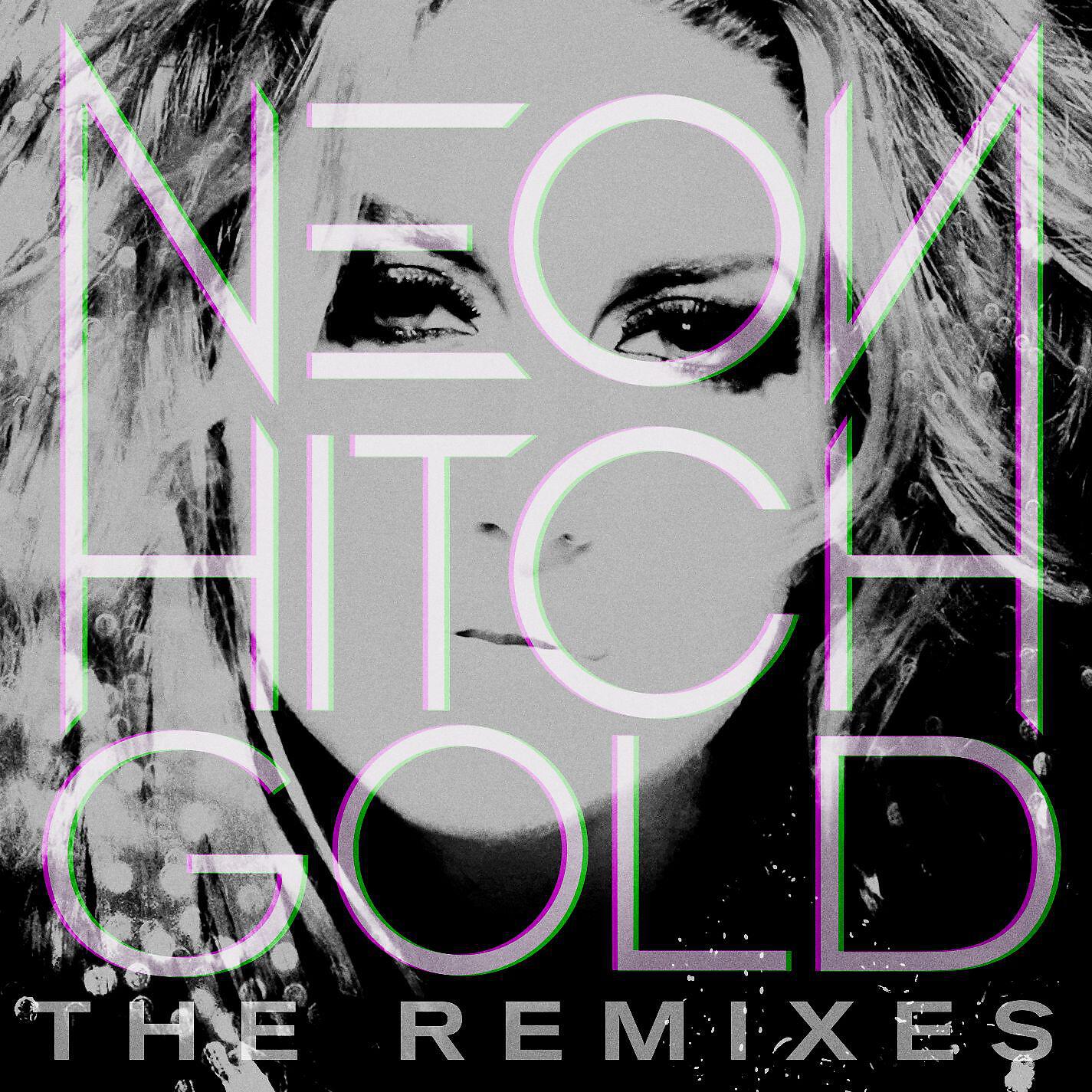 Neon Hitch - Gold (Ralphi Rosario Dub)