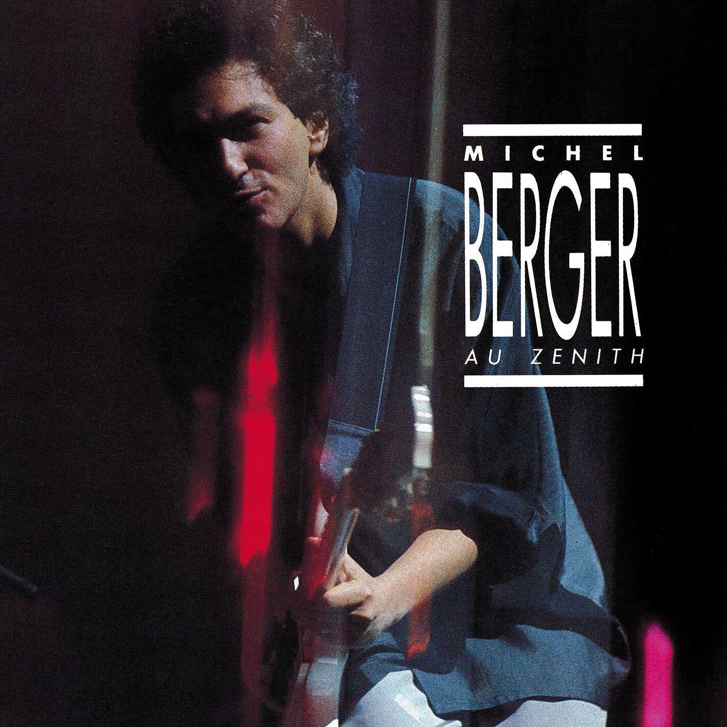 Michel Berger - Quelques mots d'amour (Live au Zénith, 1986) [Remasterisé en 2002]