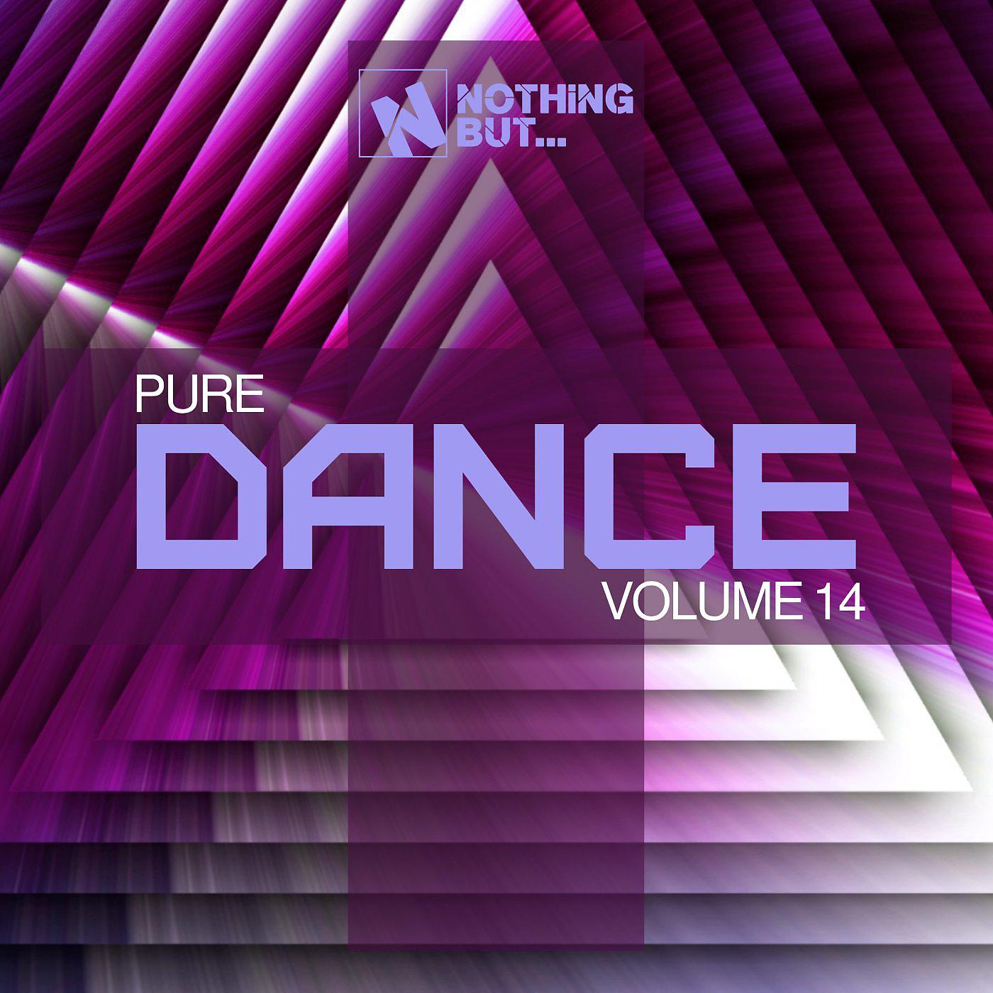 Постер альбома Nothing But... Pure Dance, Vol. 14