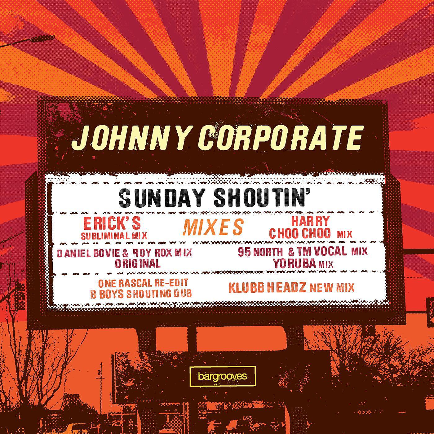 Johnny Corporate - Sunday Shoutin' [Daniel Bovie & Roy Rox Dub]