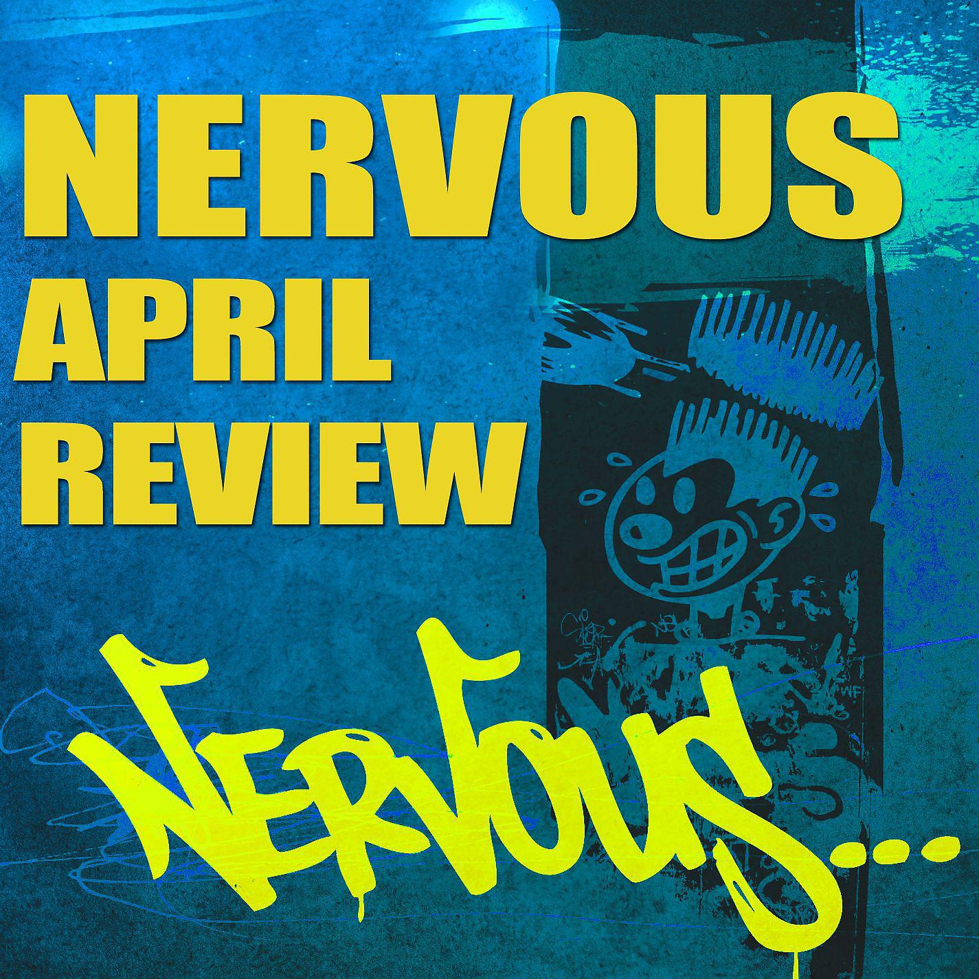 Постер альбома Nervous April Review