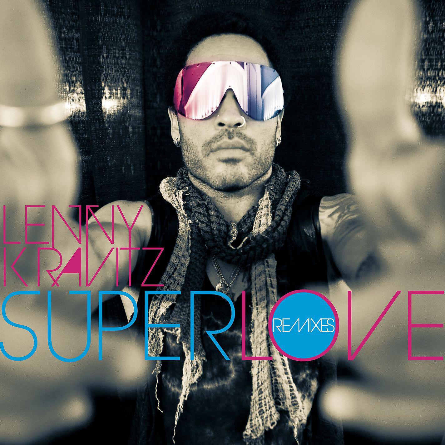 Lenny Kravitz - Superlove (Teddy Douglas Remix)