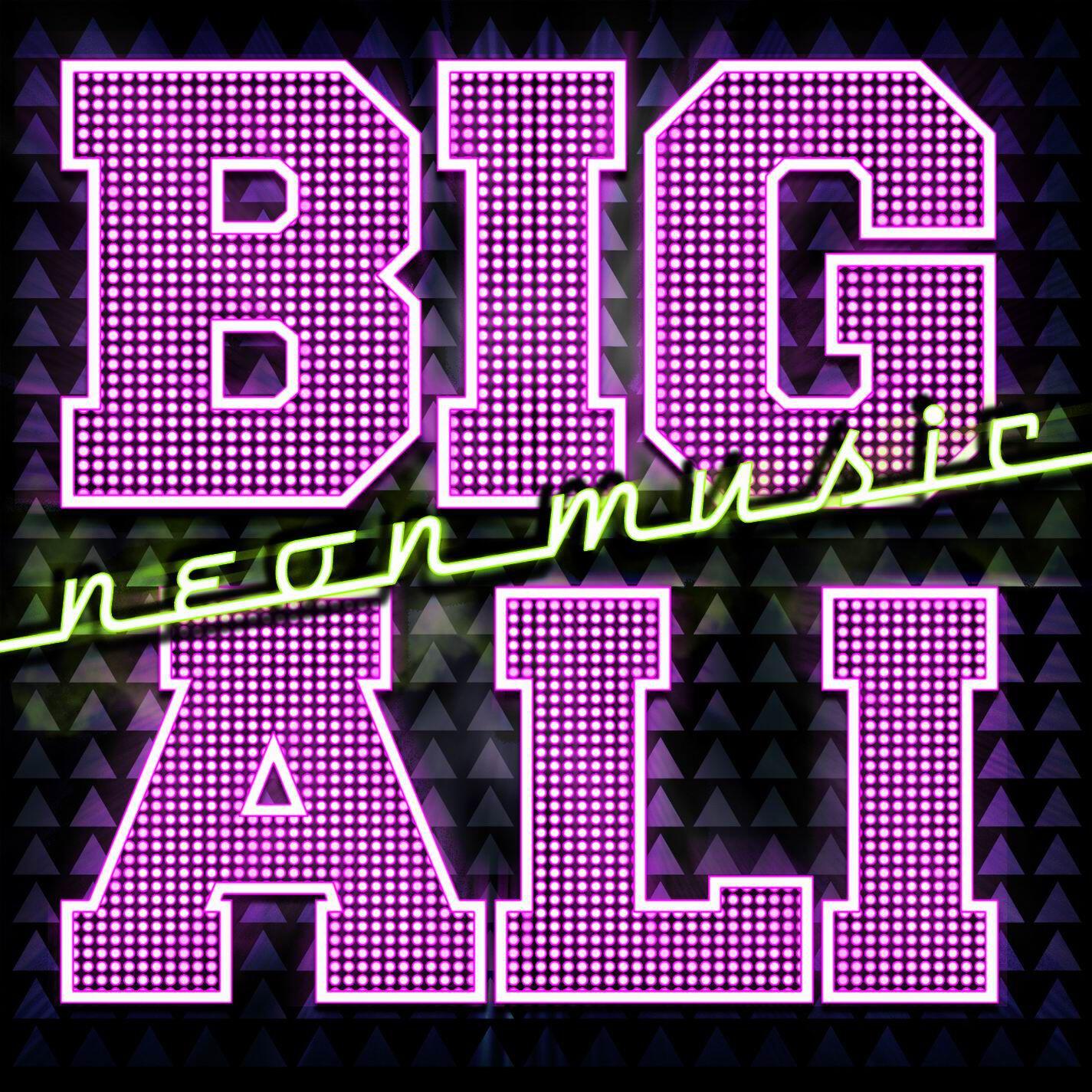 BIG ALI - Neon Music (Radio Edit)