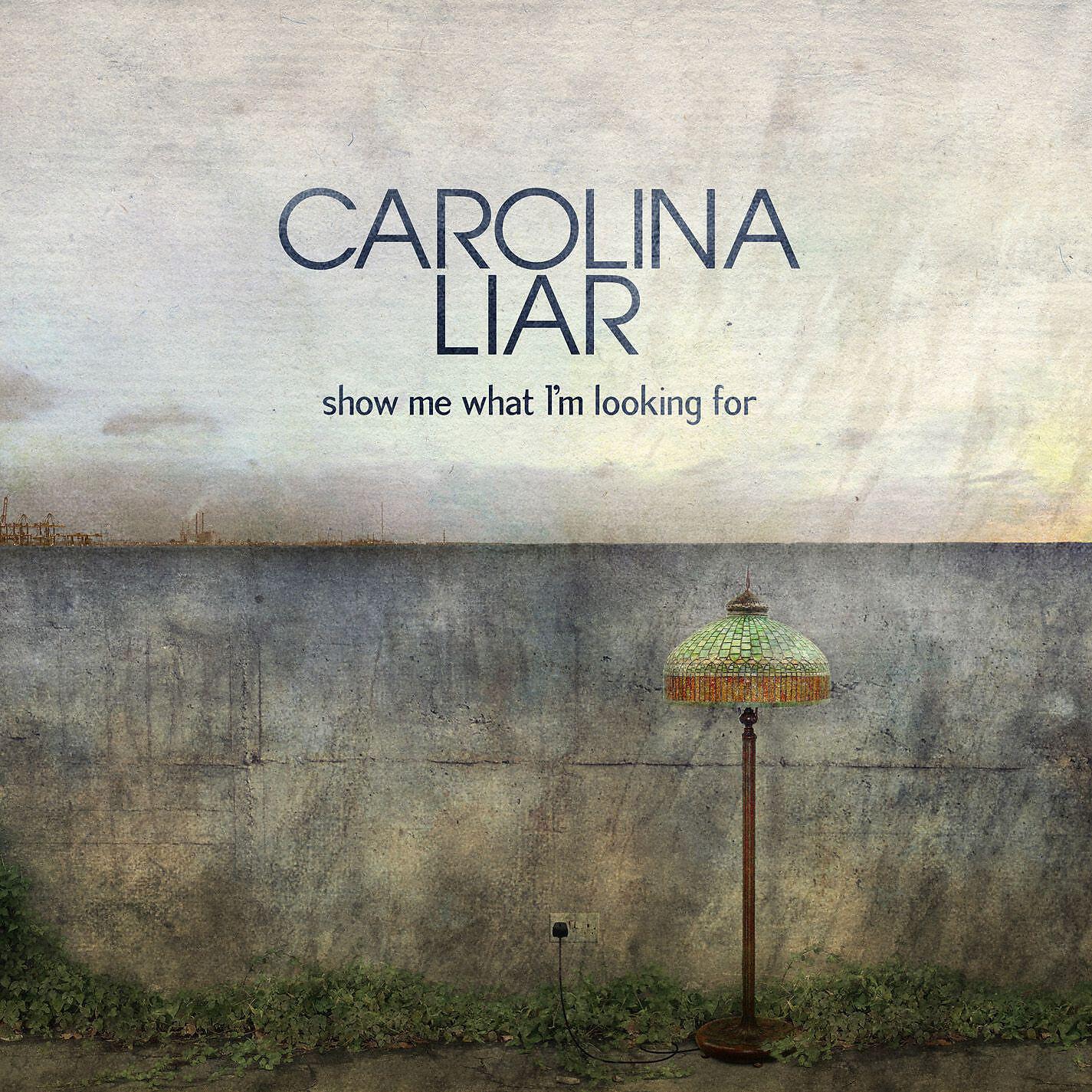 Carolina Liar - Show Me What I'm Looking For
