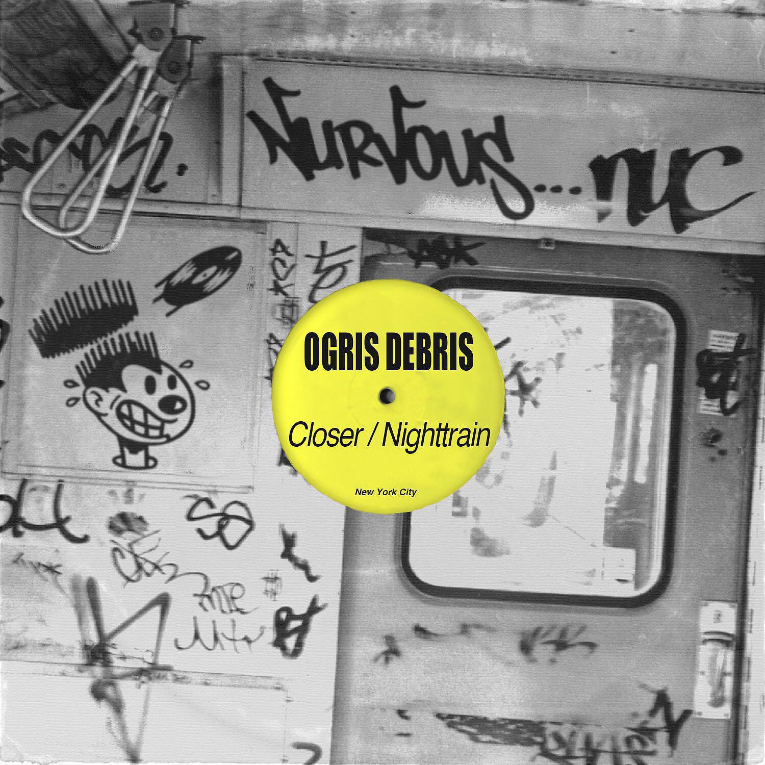 Ogris Debris - Closer (Dub)