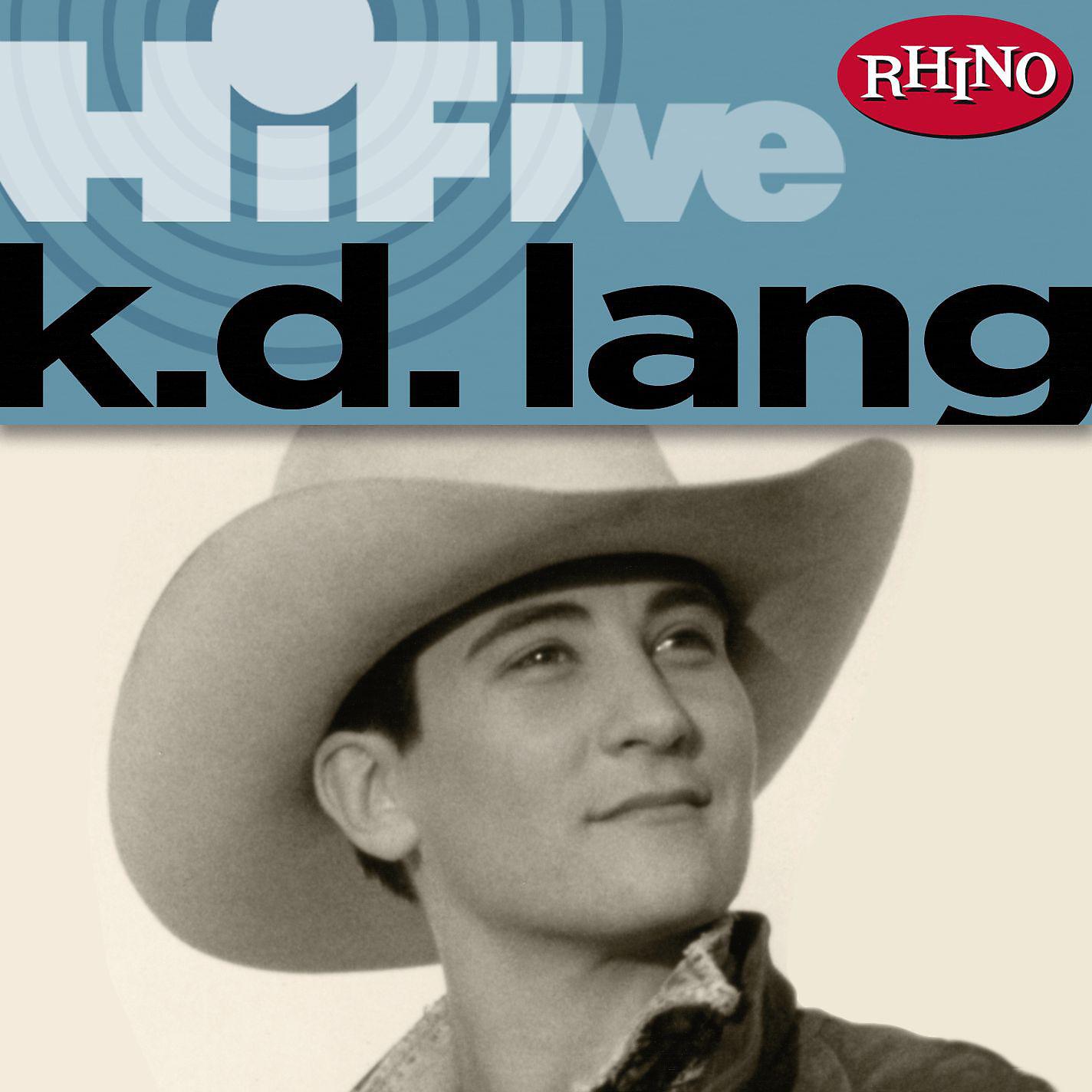 Постер альбома Rhino Hi-Five: k.d. lang