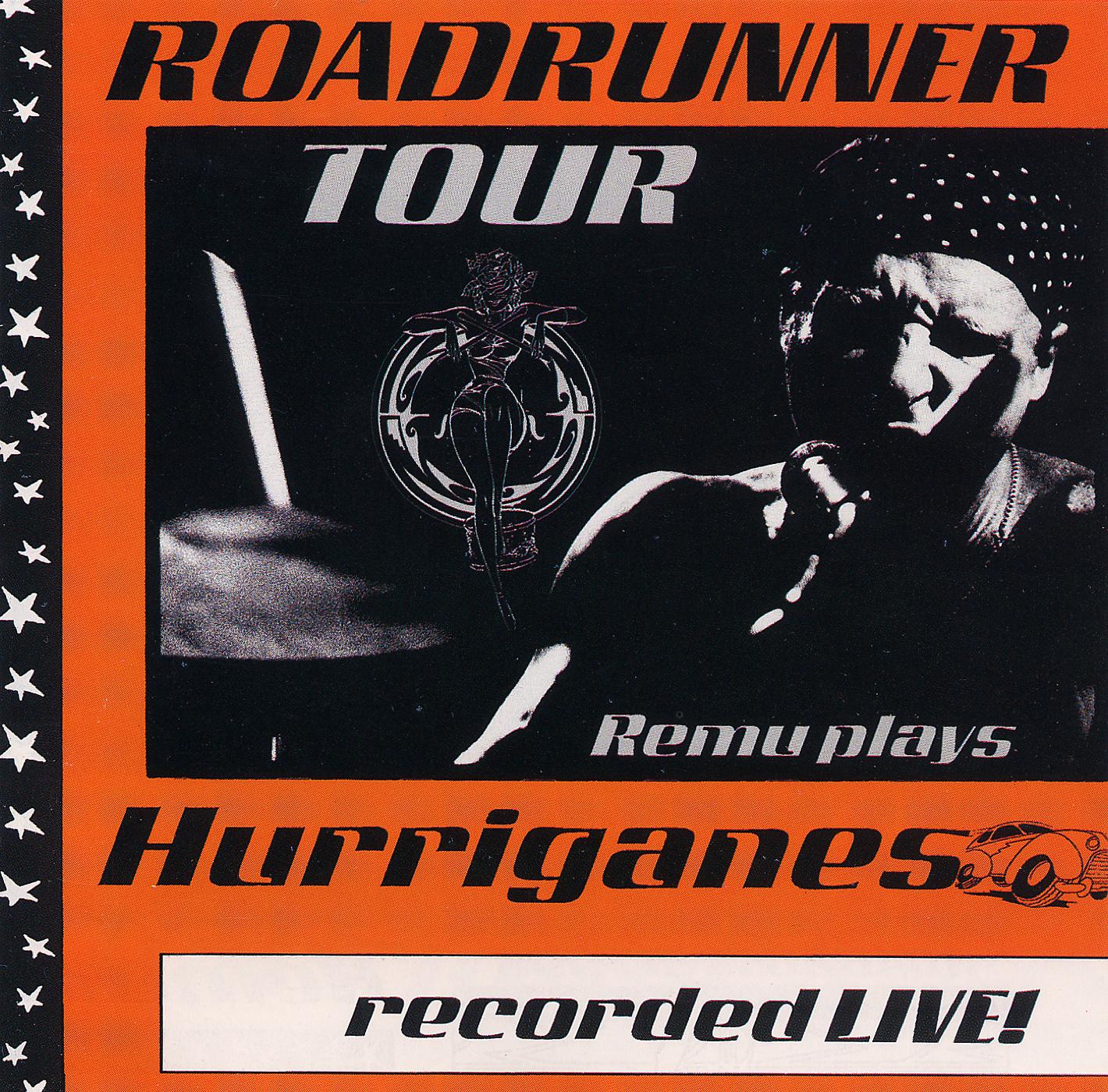 Постер альбома Roadrunner Tour/Remu Plays Hurriganes/Recorded Live!