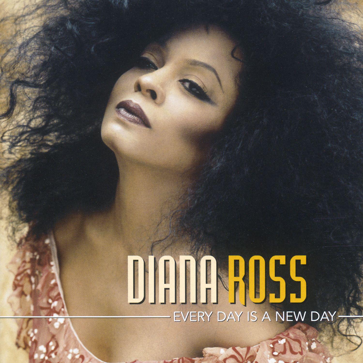 Дайана росс песни. Every Day is a New Day (1999) Diana Ross. Дайана Росс Diana обложка альбома. 1999 Росс. Дайана Росс слушать.