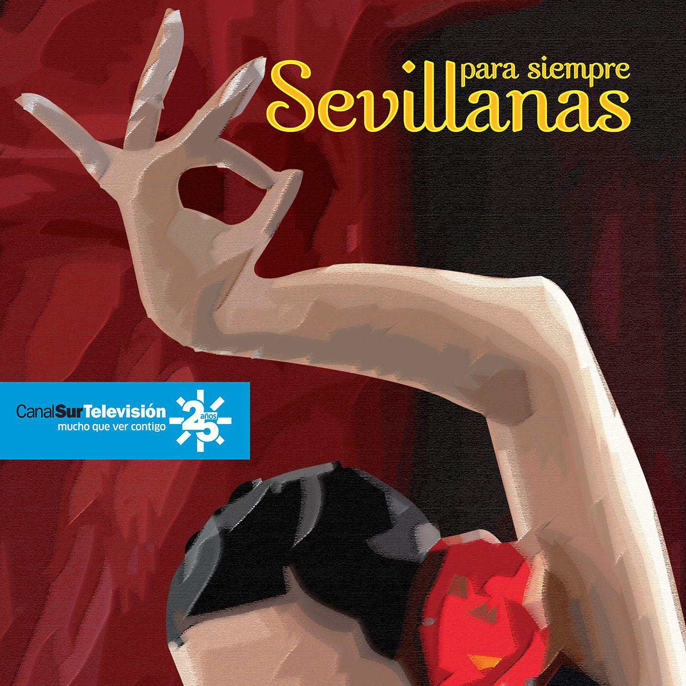 Постер альбома Sevillanas para siempre