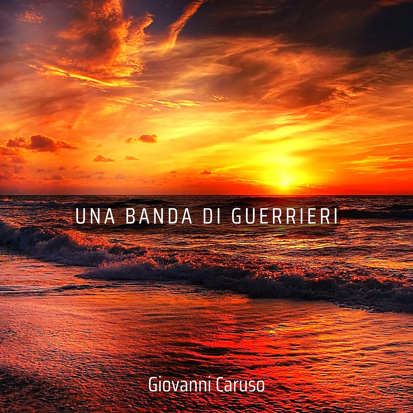 Постер альбома Una Banda di Guerrieri
