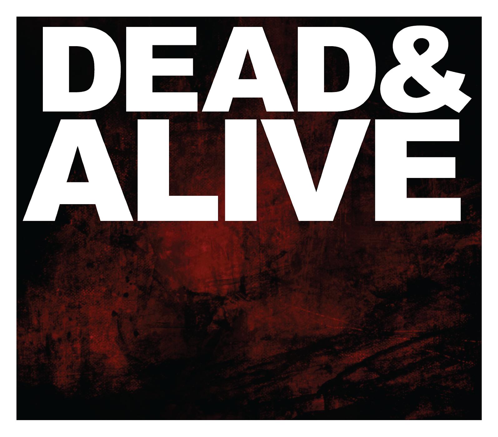 Постер альбома Dead & Alive