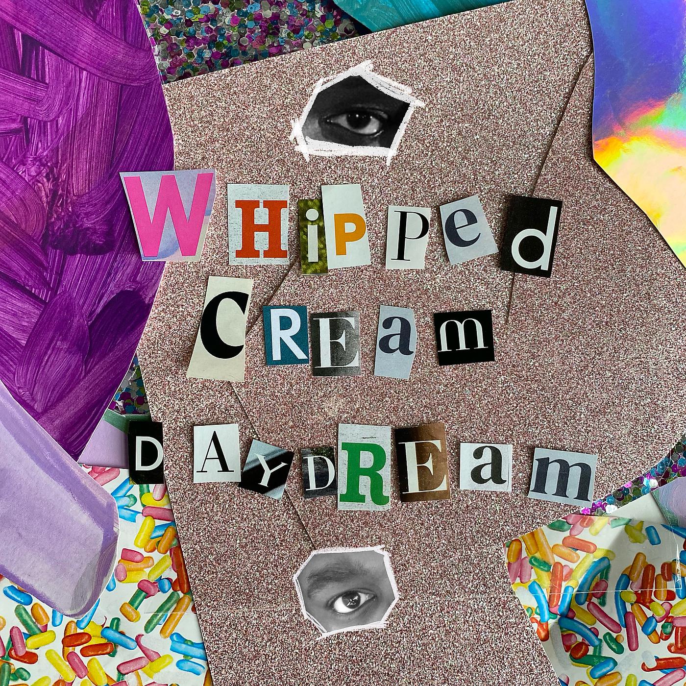 Постер альбома Whipped Cream Daydream