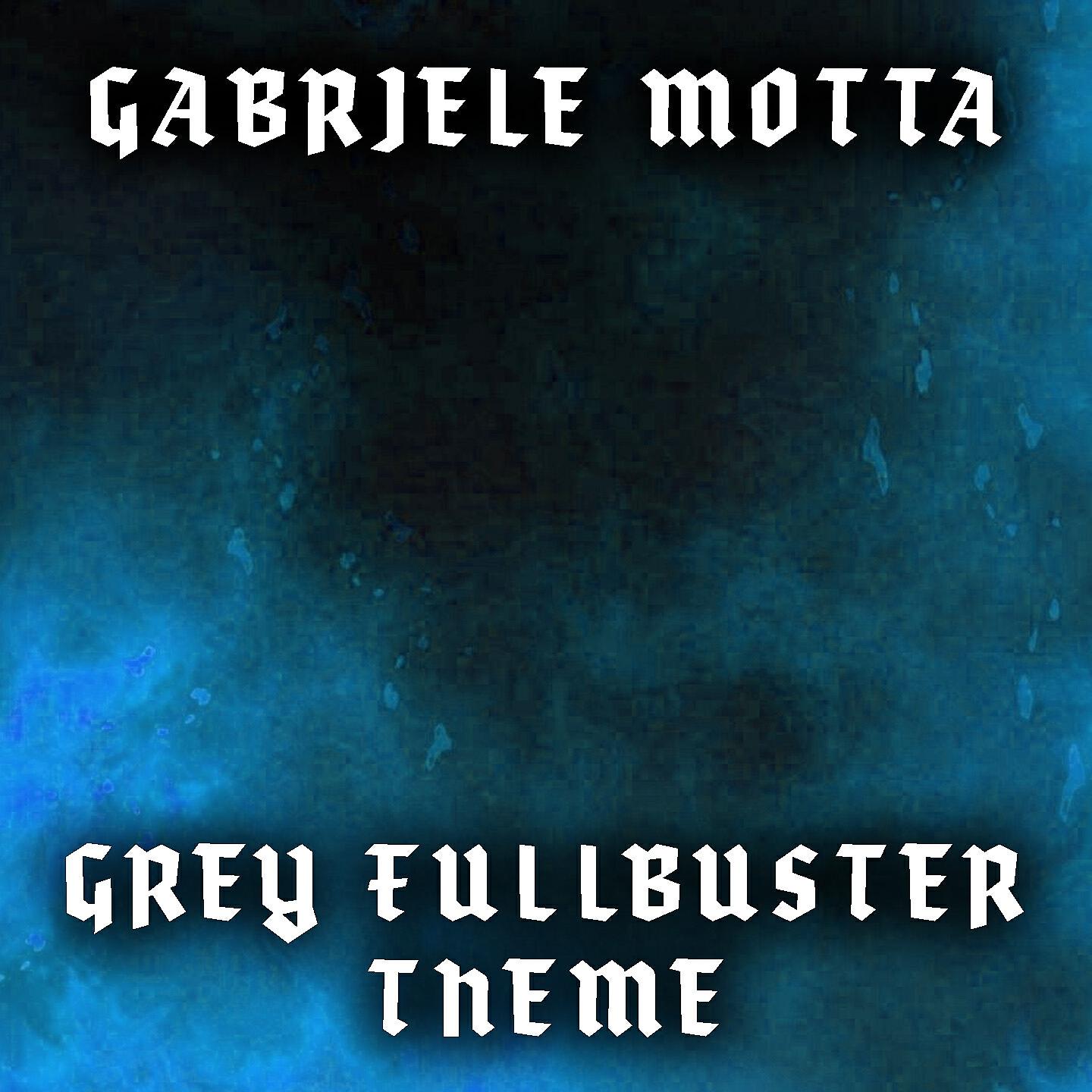 Gabriele Motta - Grey Fullbuster Theme (From 