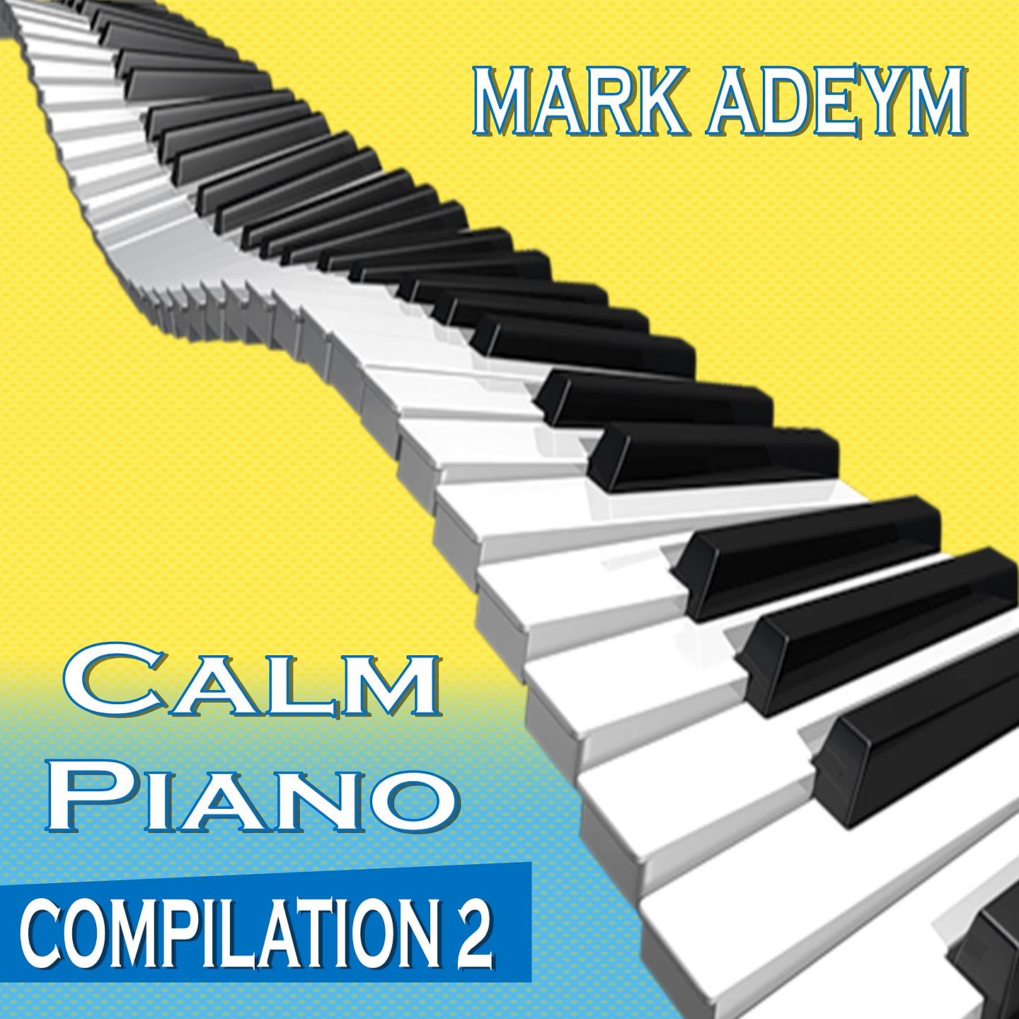 Постер альбома Calm Piano Compilation 2