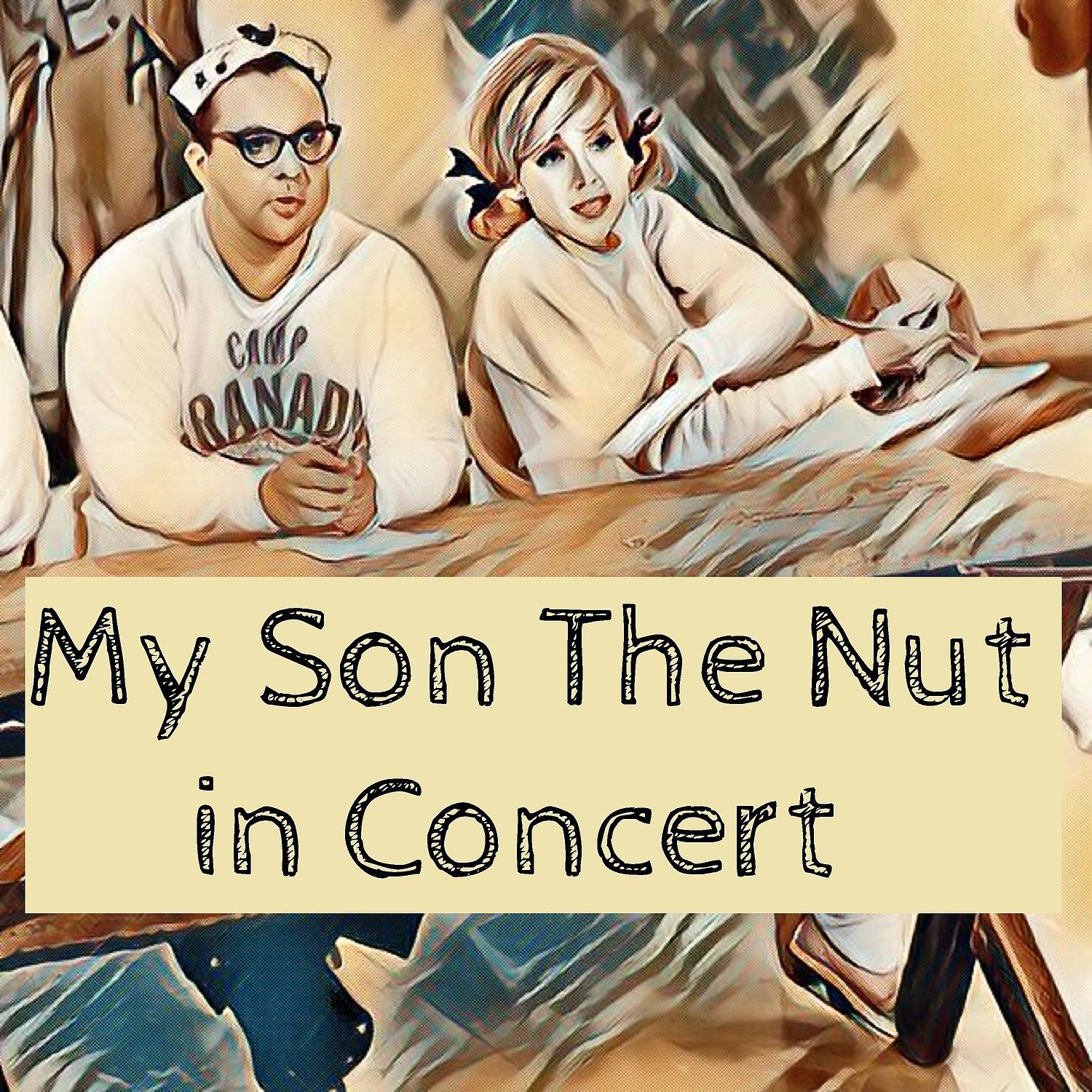 Постер альбома In Concert Allan Sherman My Son the Nut