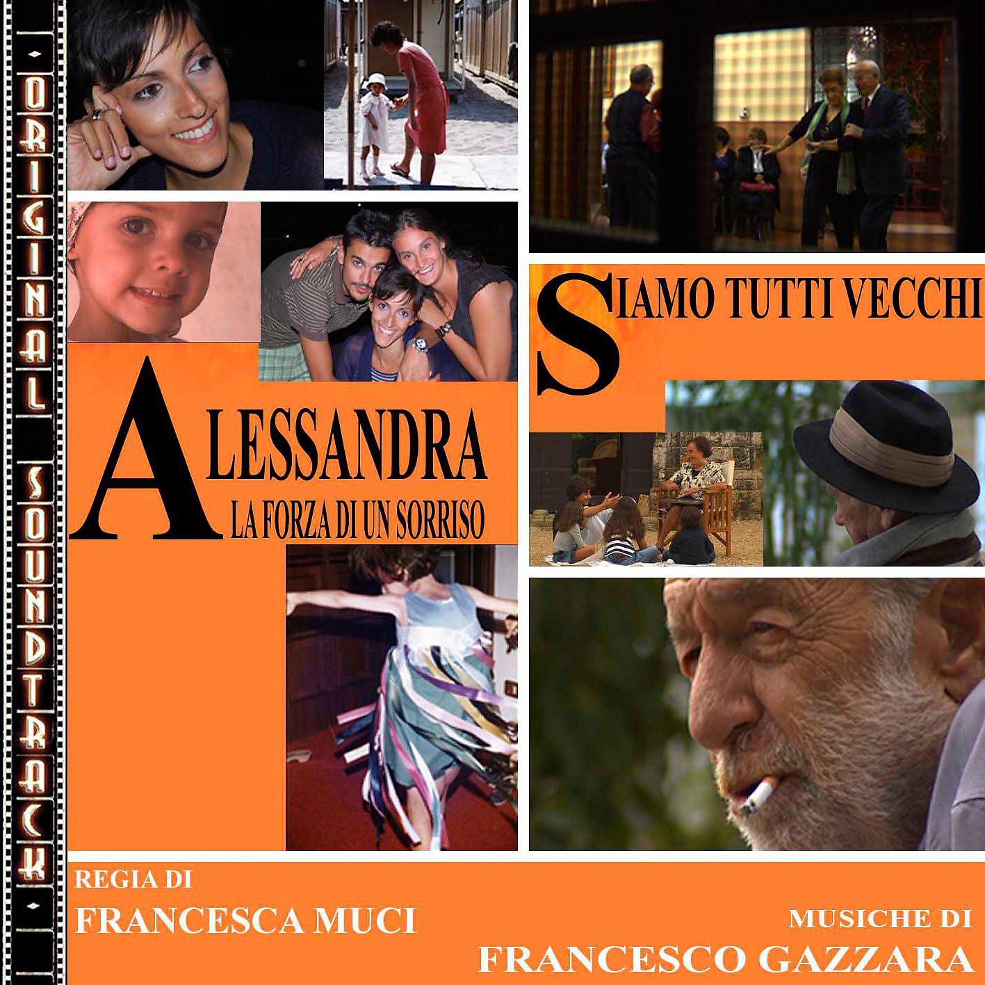 Постер альбома O.S.T. Alessandra, la forza di un sorriso / Siamo tutti vecchi