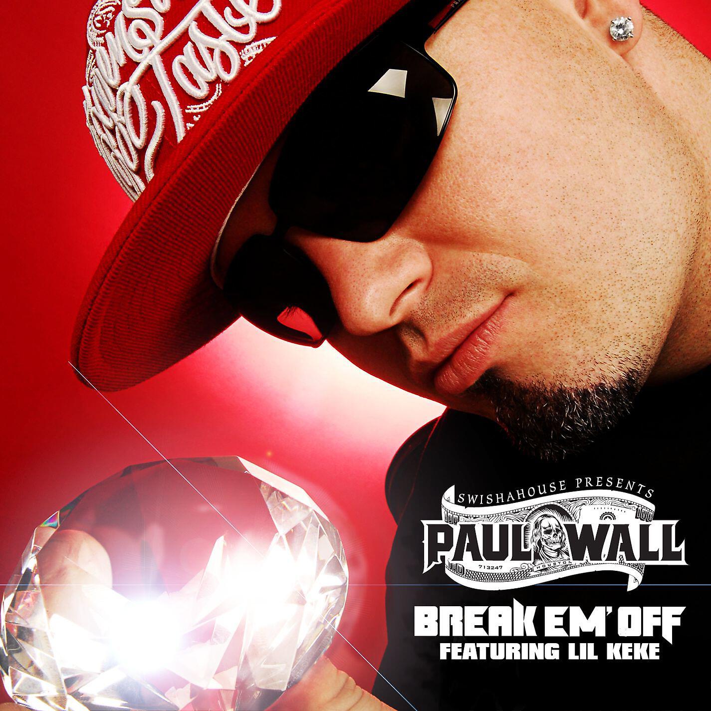 Paul Wall - Break Em' Off (feat. Lil' Keke)