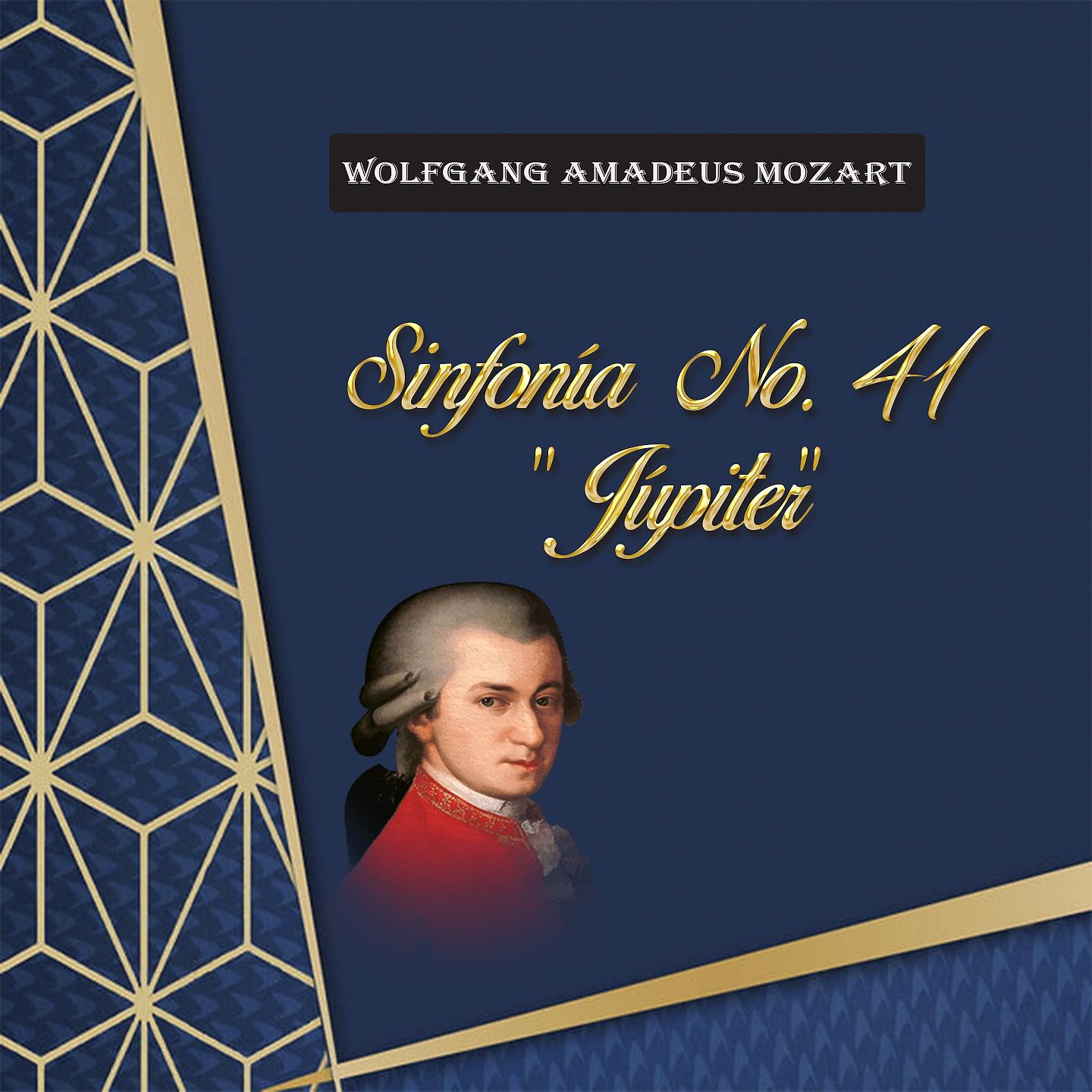 Постер альбома Wolfgang Amadeus Mozart, Sinfonía No. 41 "Júpiter"