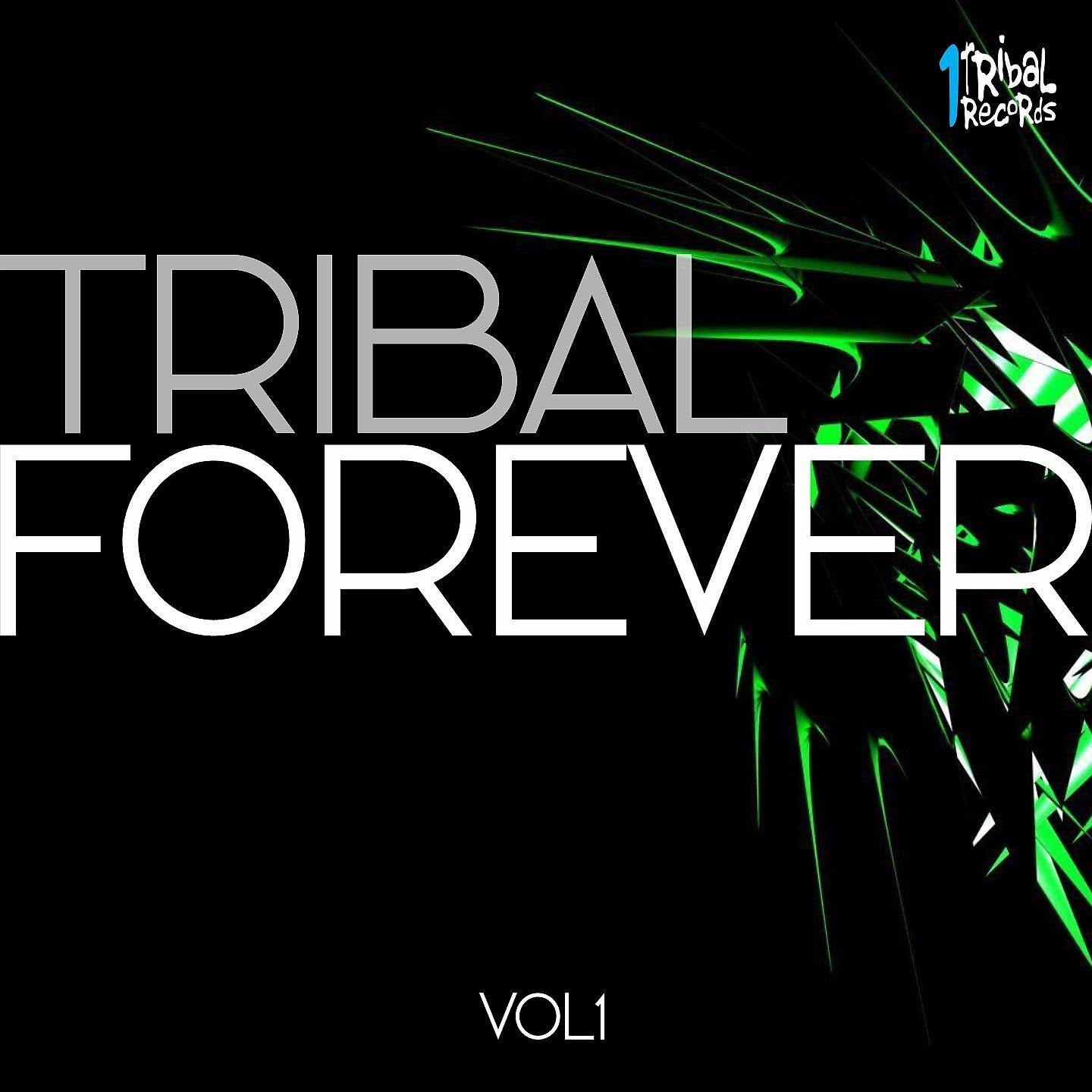 Постер альбома Tribal Forever, Vol. 1