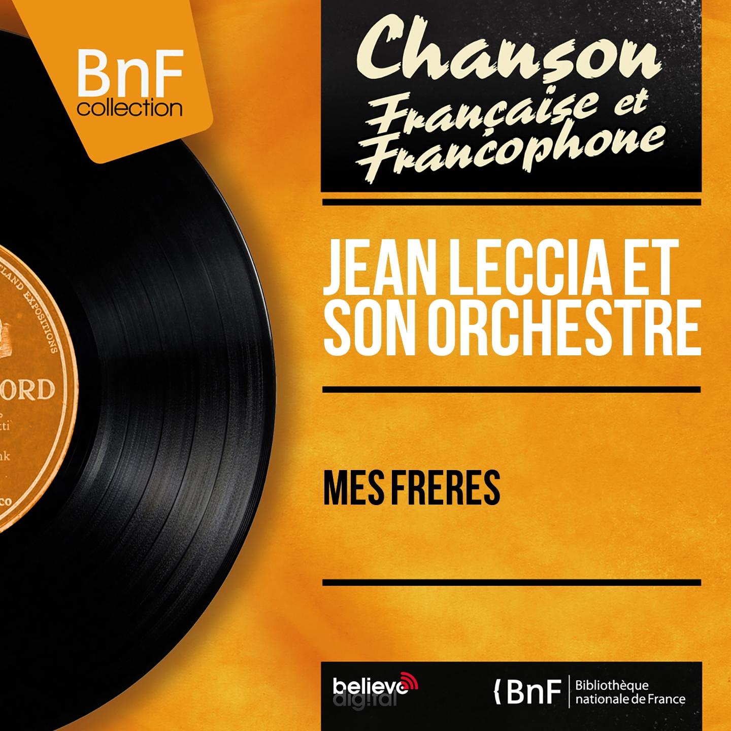 Постер альбома Mes frères (Mono Version)