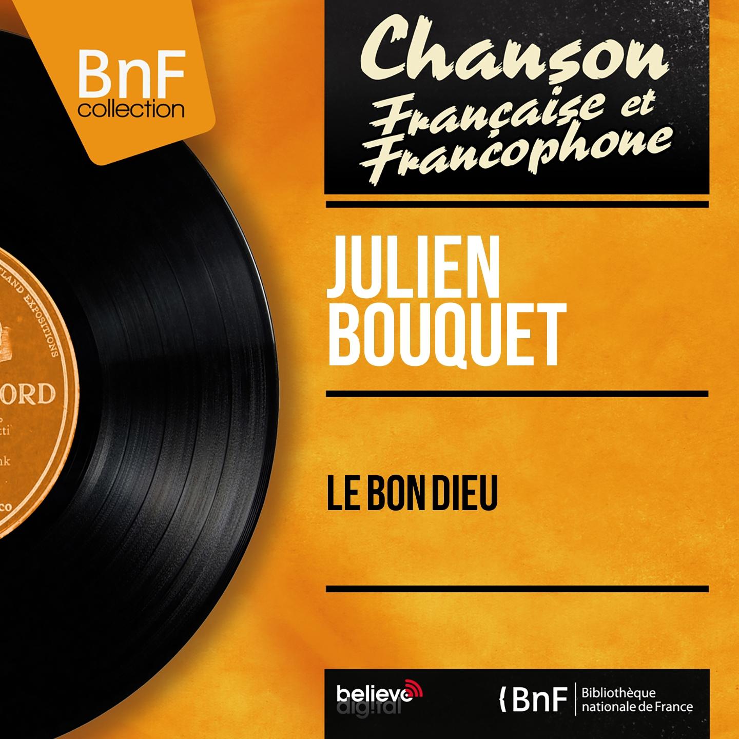 Постер альбома Le bon Dieu (Mono Version)