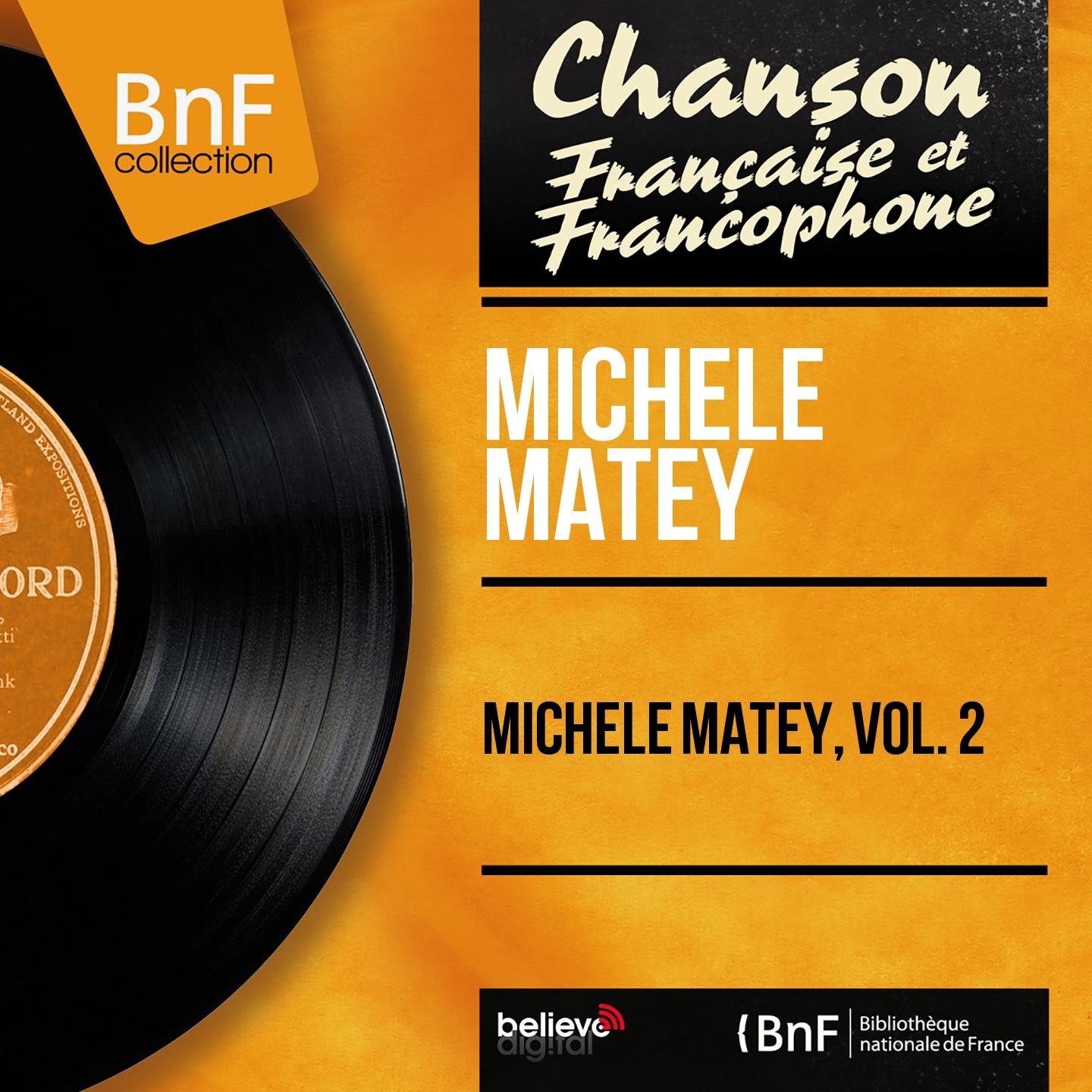 Постер альбома Michèle Matey, vol. 2 (Mono version)