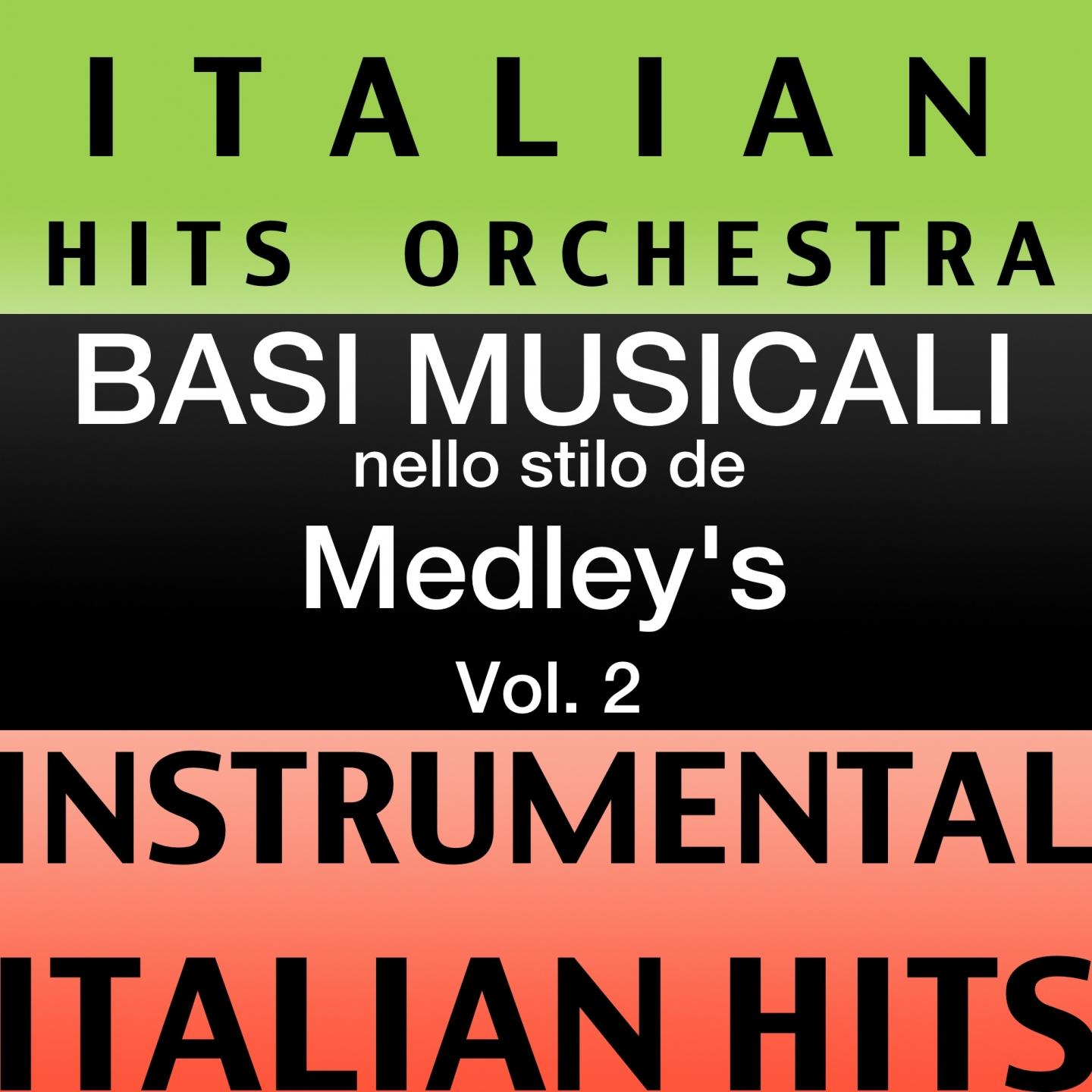 Постер альбома Basi musicale nello stilo dei medleys (instrumental karaoke tracks) Vol. 2