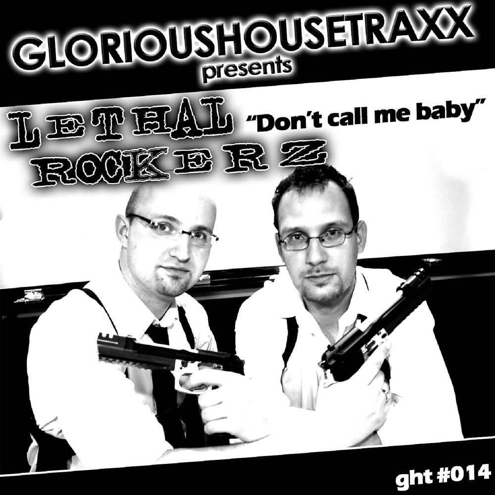 Lethal Rockerz - Don't Call Me Baby (Meave De Tria & Jay Pariz RMX)