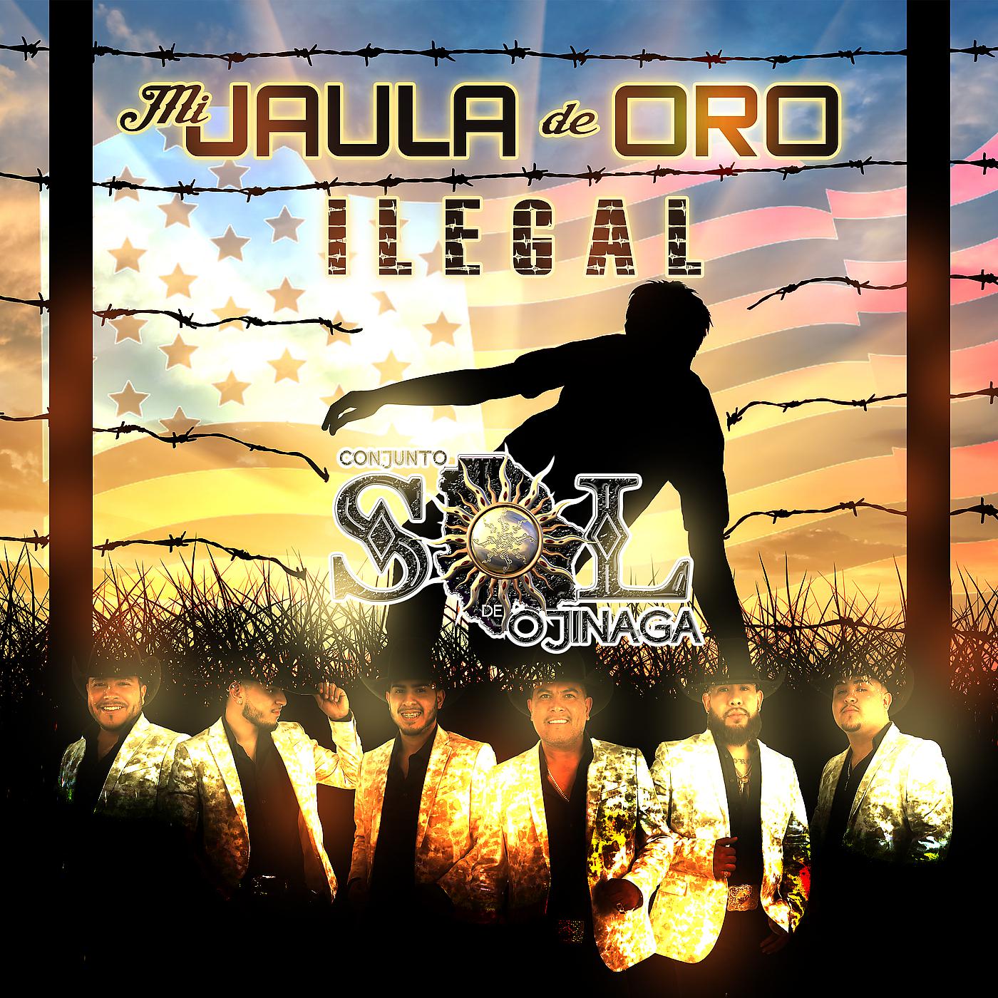 Постер альбома Mi Jaula De Oro (Ilegal)