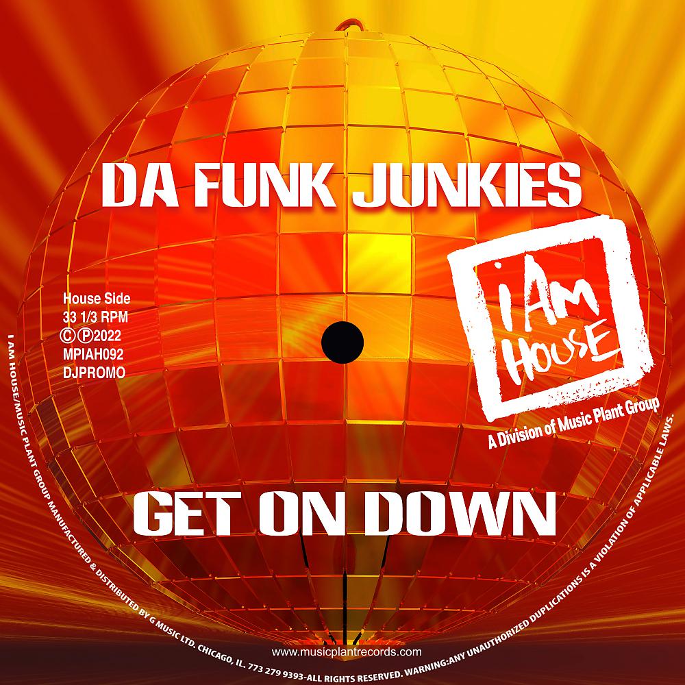 Постер альбома Get On Down (Da Funk Junkies Jackin House)