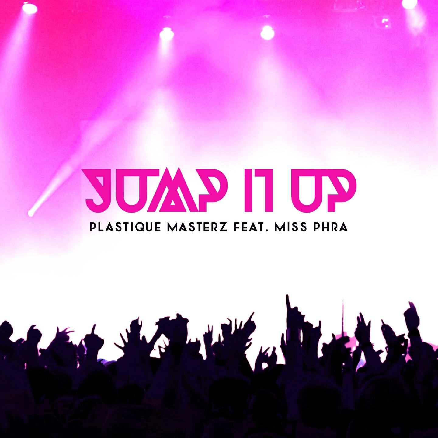 Plastique Masterz - Jump It Up (Electro Plastique Mix)