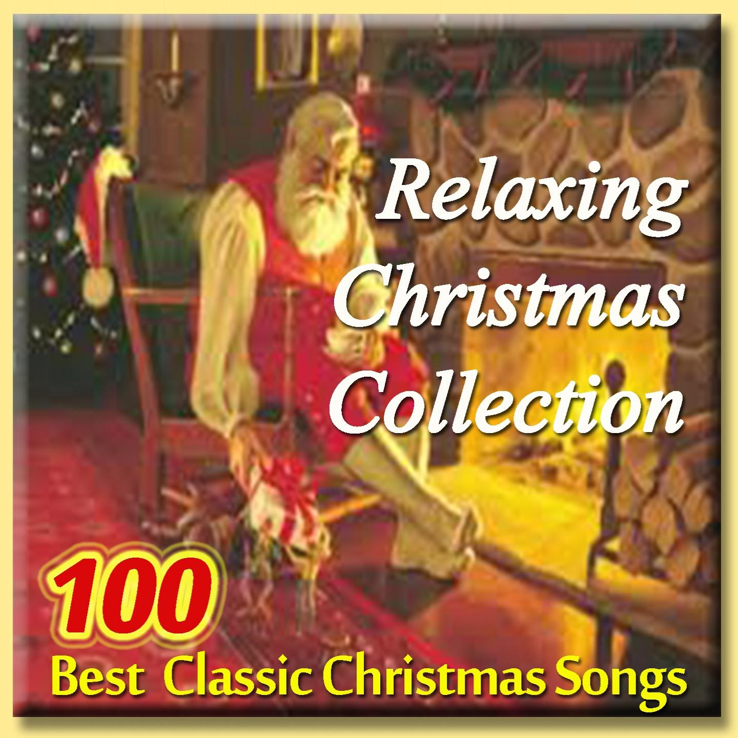 Постер альбома Relaxing Christmas Collection (100 Best Classic Christmas Songs)