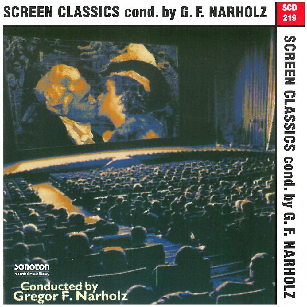 Постер альбома Screen Classics (Conducted by Gregor F. Narholz)