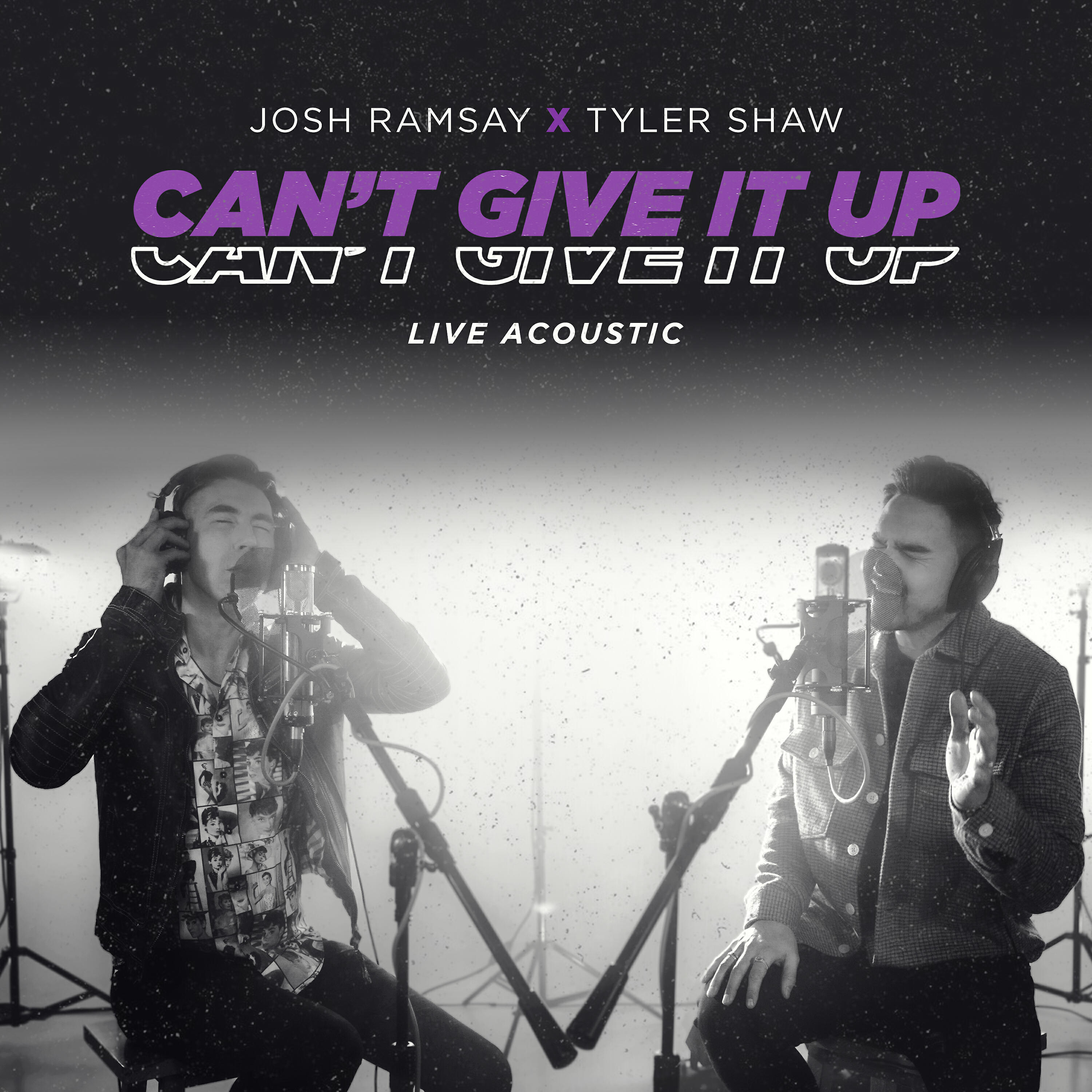 Josh Ramsay - Can't Give It Up (feat. Tyler Shaw) [Live Acoustic]