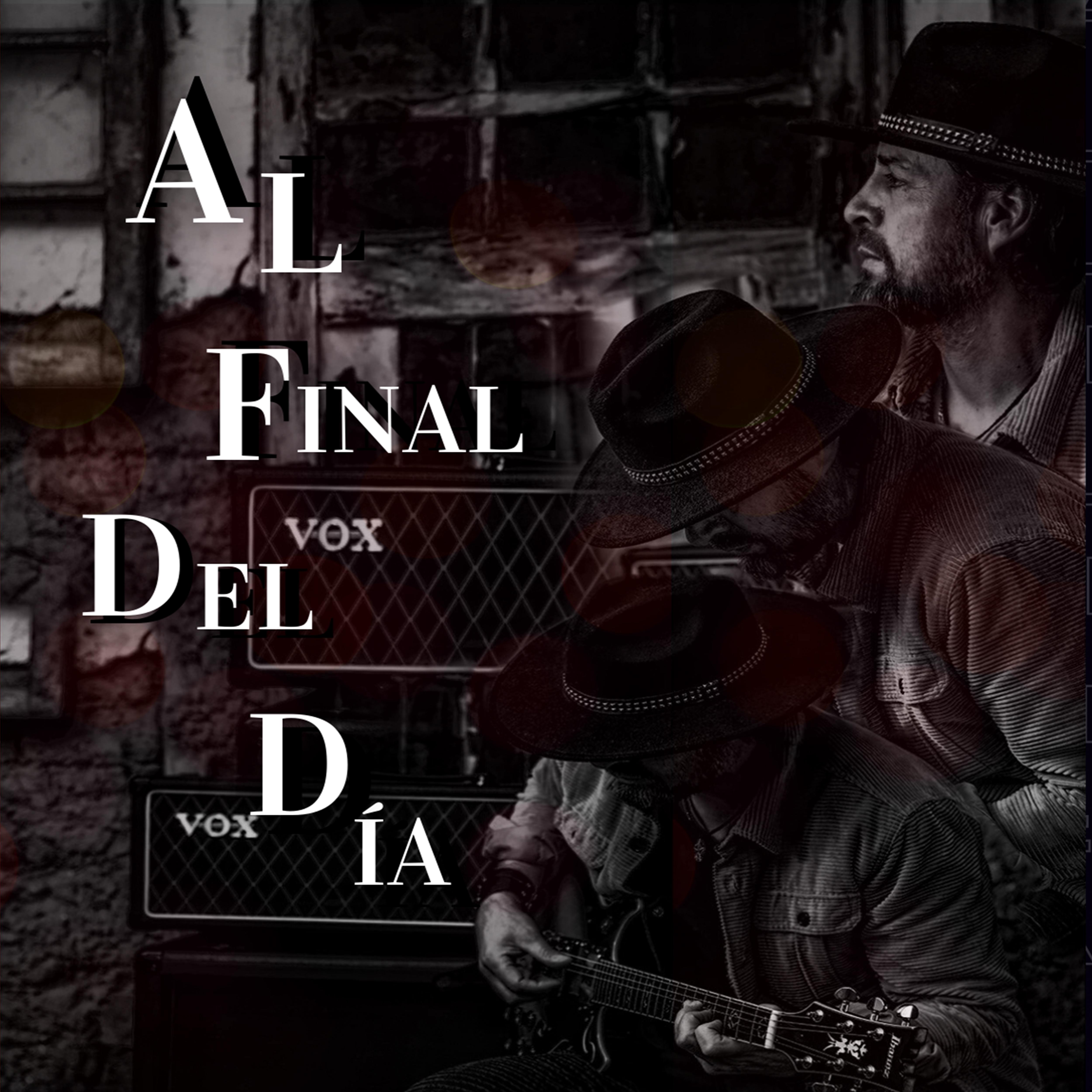 Постер альбома Al Final Del día
