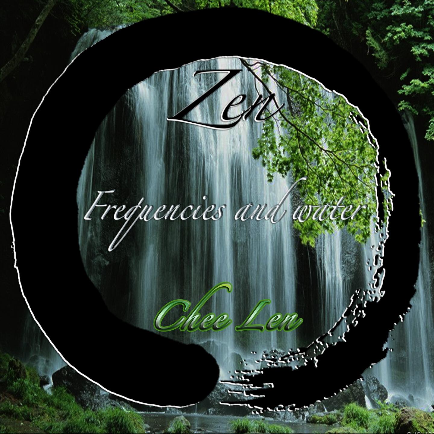 Chee Len - Zen: Frequencies and Water