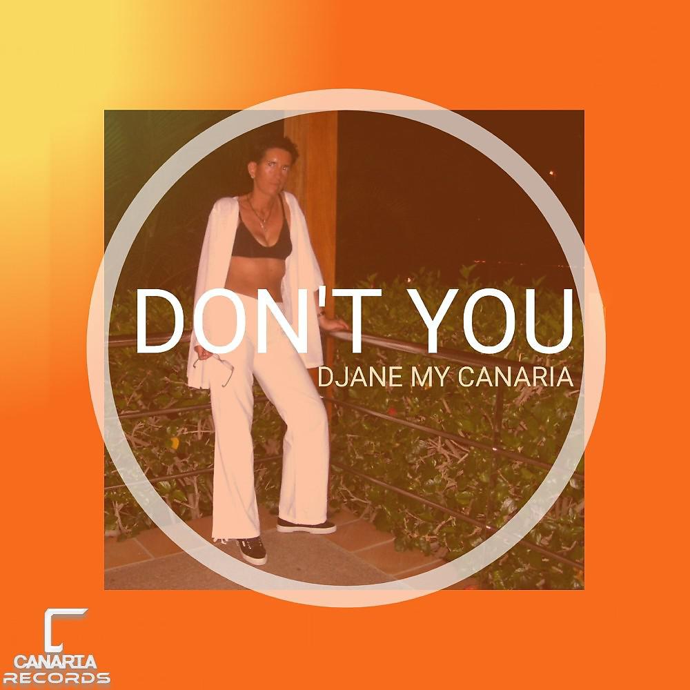 Постер альбома Don't You