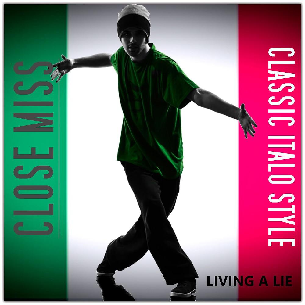 Постер альбома Living a Lie (Classic Italo Style)