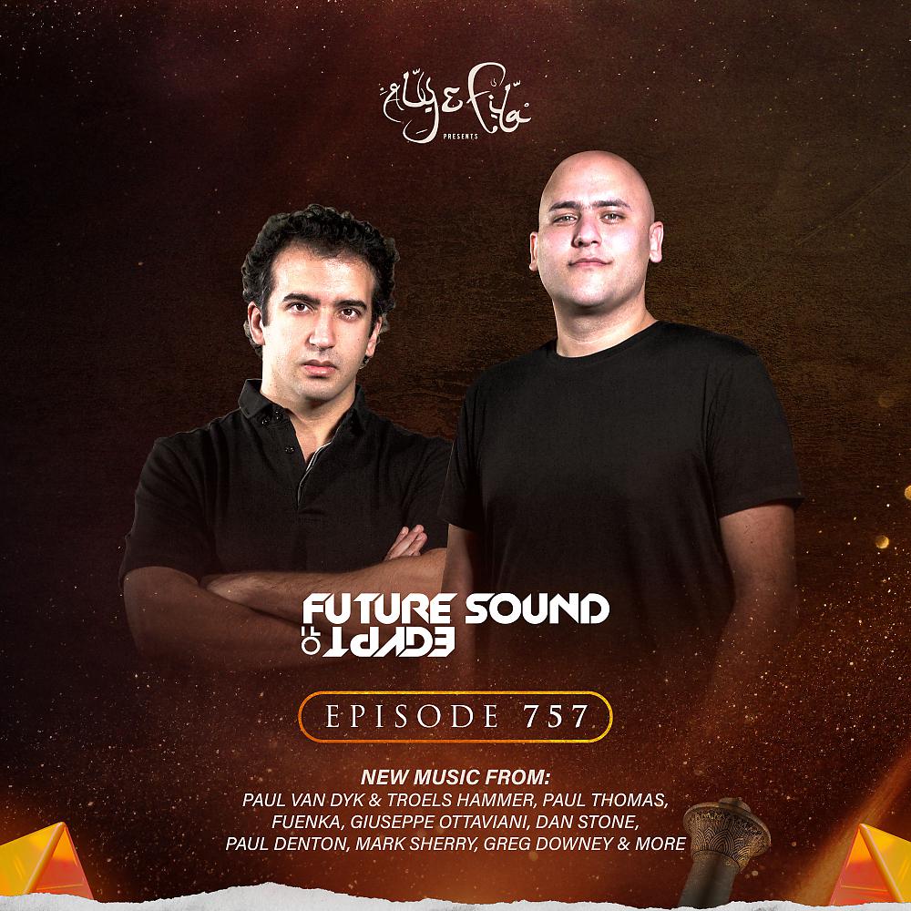 Постер альбома FSOE 757 - Future Sound Of Egypt Episode 757