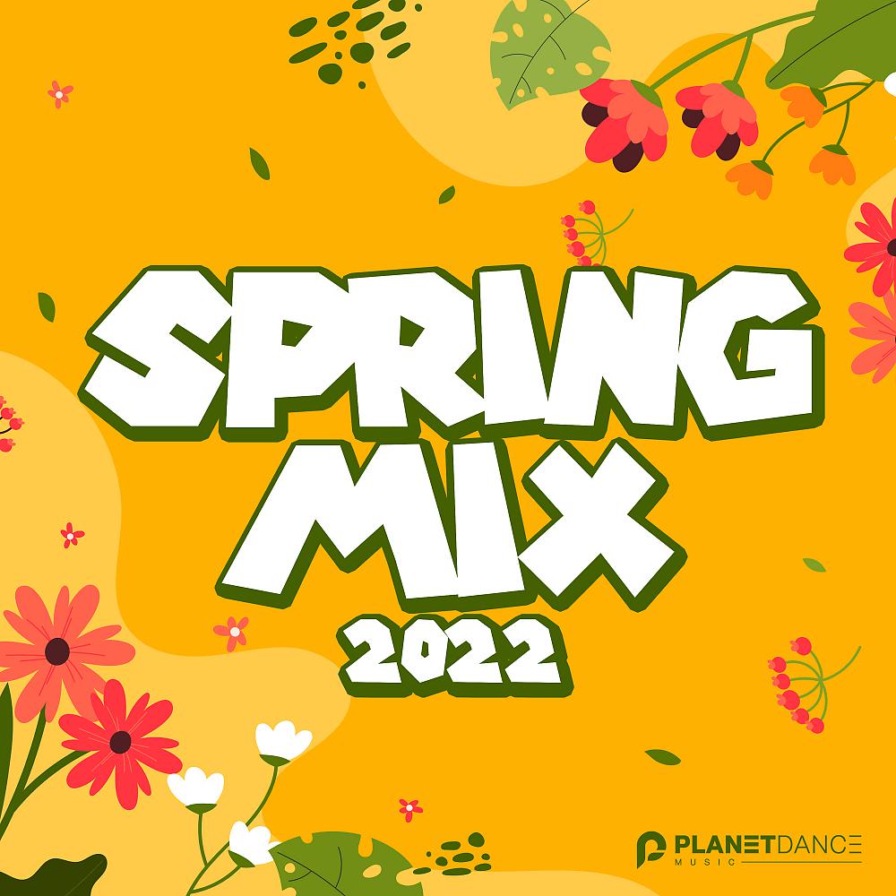 Постер альбома Spring Mix 2022